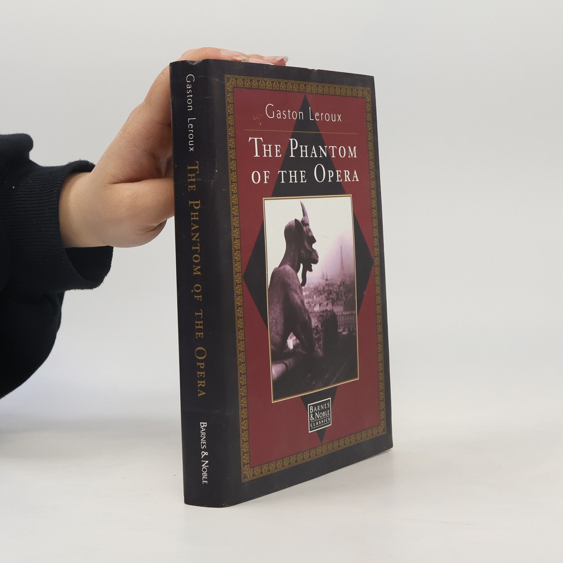 Gaston Leroux Barnes & Noble Classics: The Phantom of the Opera