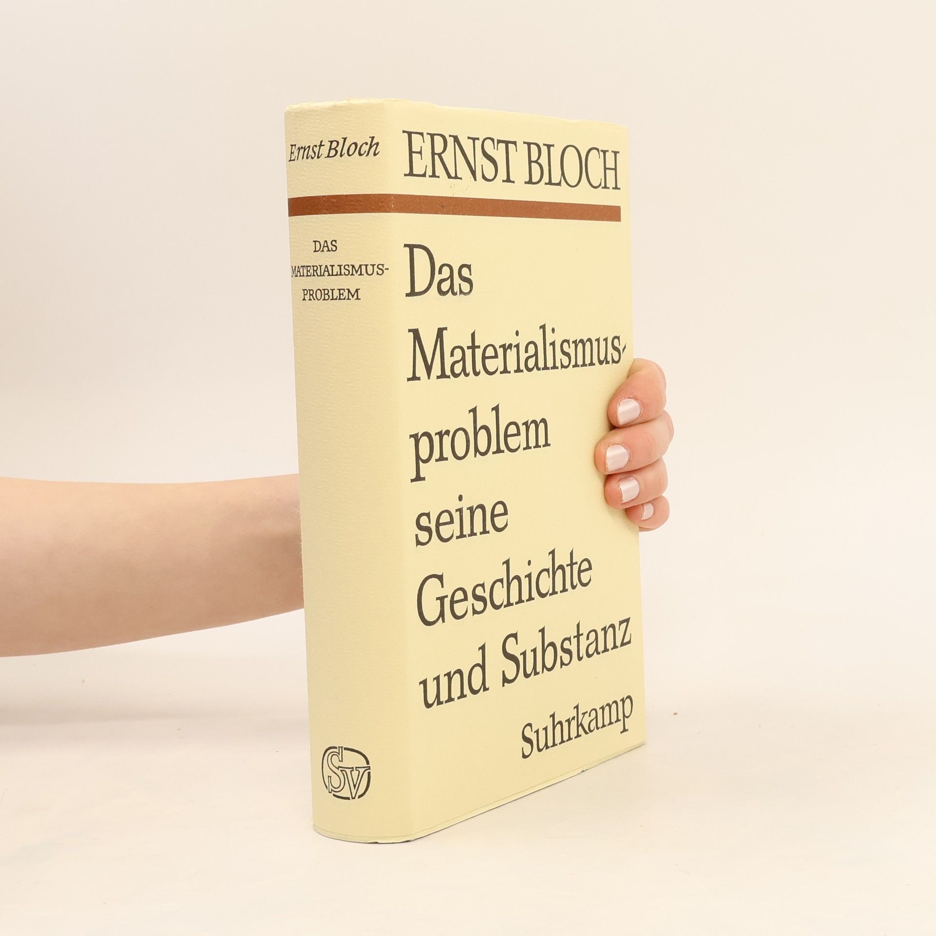 Ernst Bloch Edition Suhrkamp: Das Materialismus-Problem, seine Geschichte und Substanz