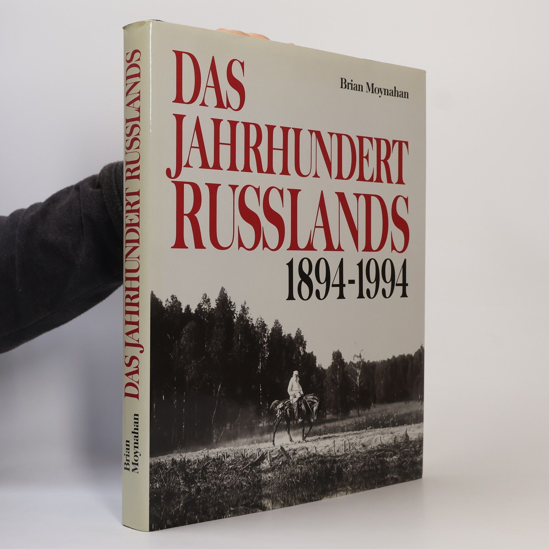 Brian Moynahan Das Jahrhundert Russlands 1894-1994