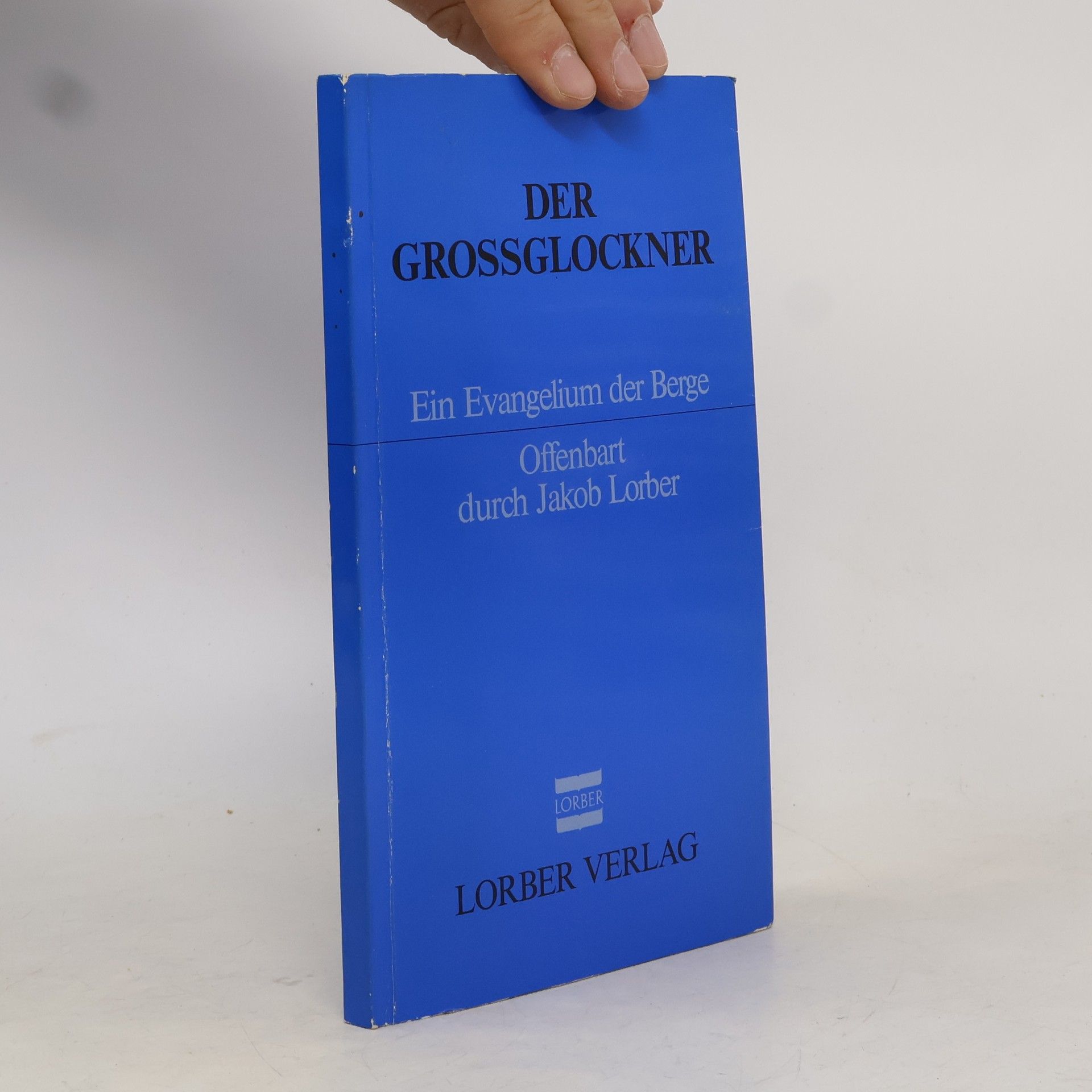 Jakob Lorber Die Grossglockner