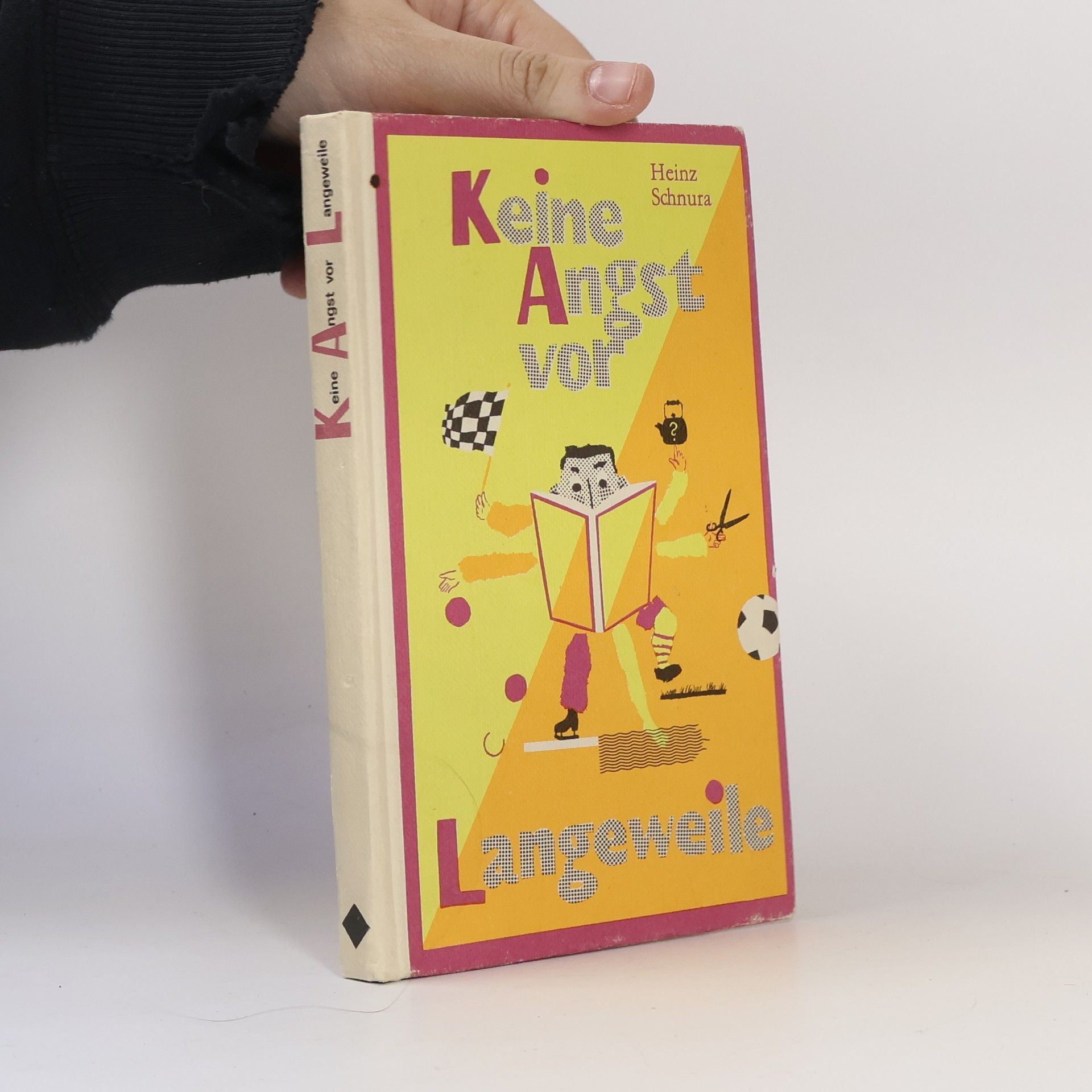 Heinz Schnura Keine Angst vor Langeweile