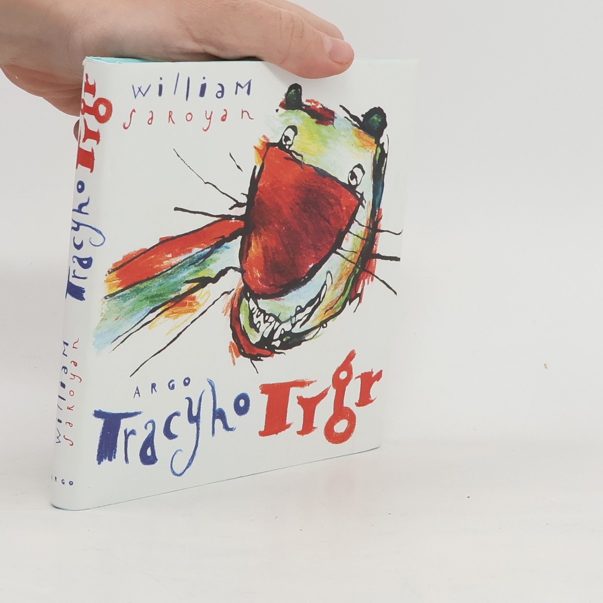 William Saroyan Tracyho tygr