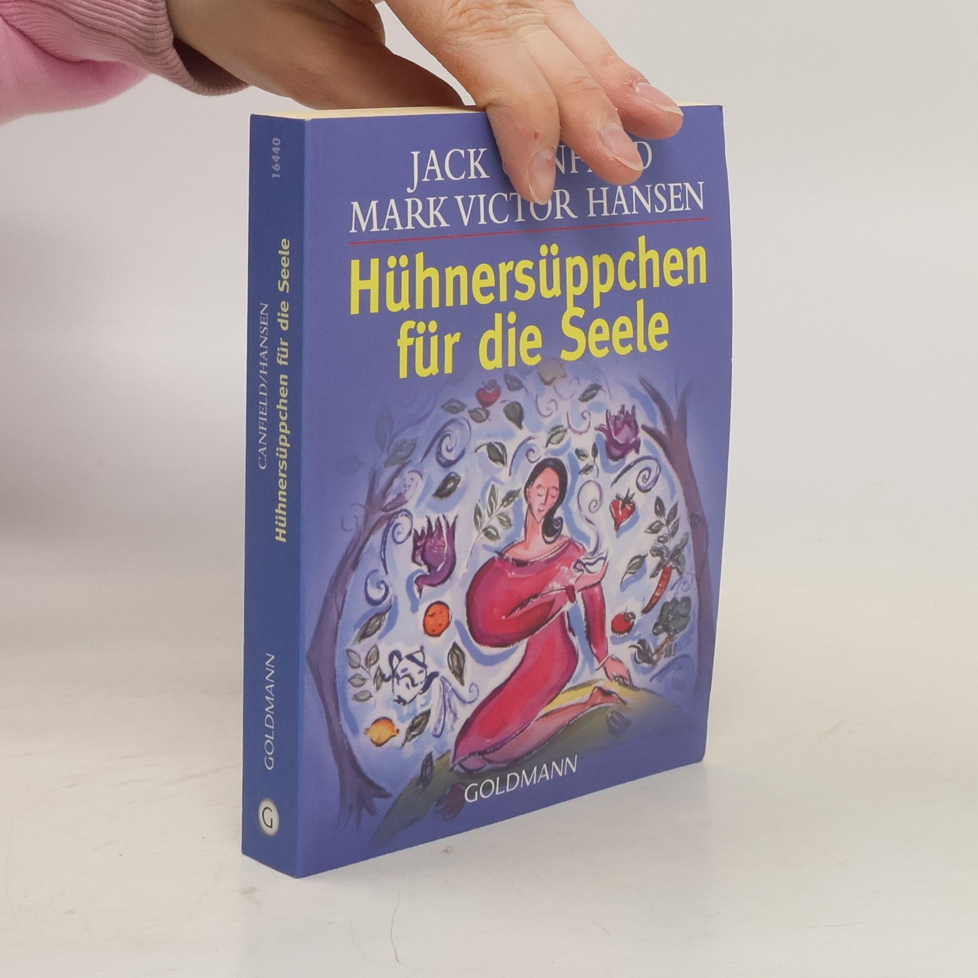 Jack Canfield Hühnersüppchen für die Seele