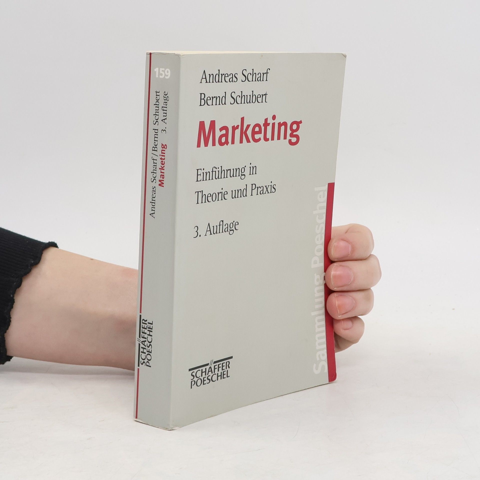 Andreas Scharf Marketing: Einführung in Theorie und Praxis