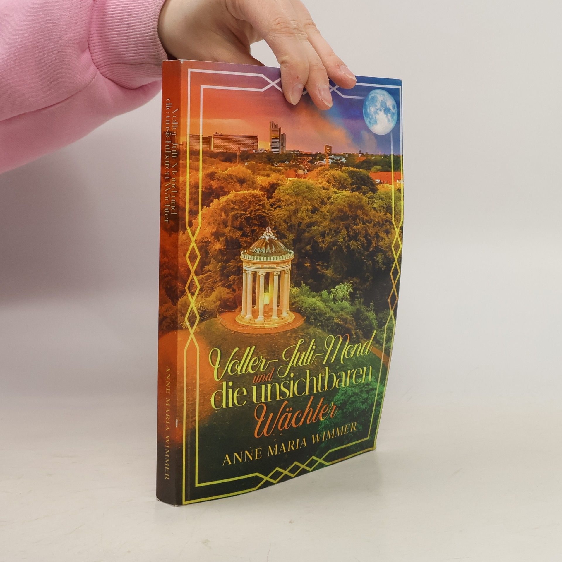 Anne Maria Wimmer Voller-Juli-Mond und die unsichtbaren Wächter