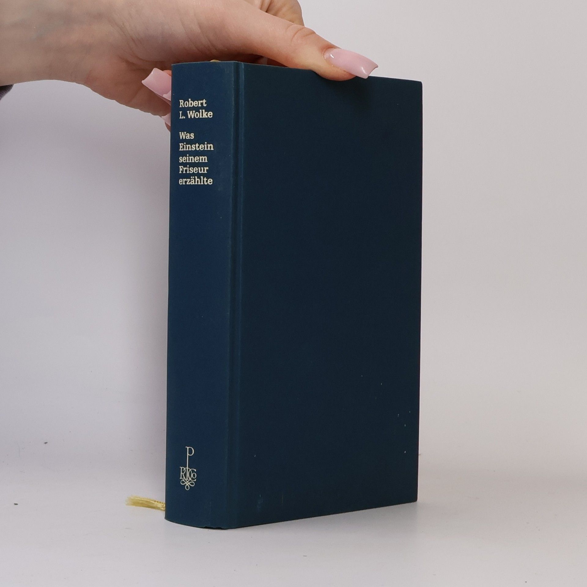 Robert Wolke Was Einstein seinem Friseur erzählte