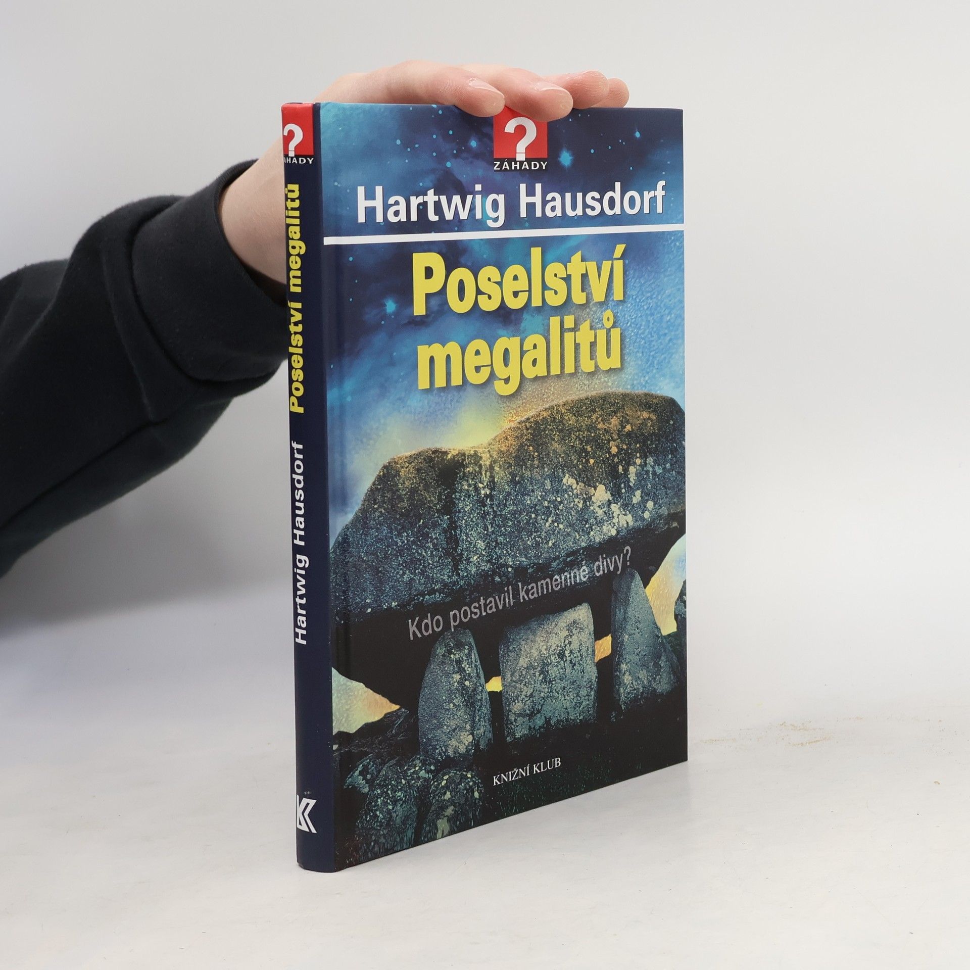 Hartwig Hausdorf Poselství megalitů