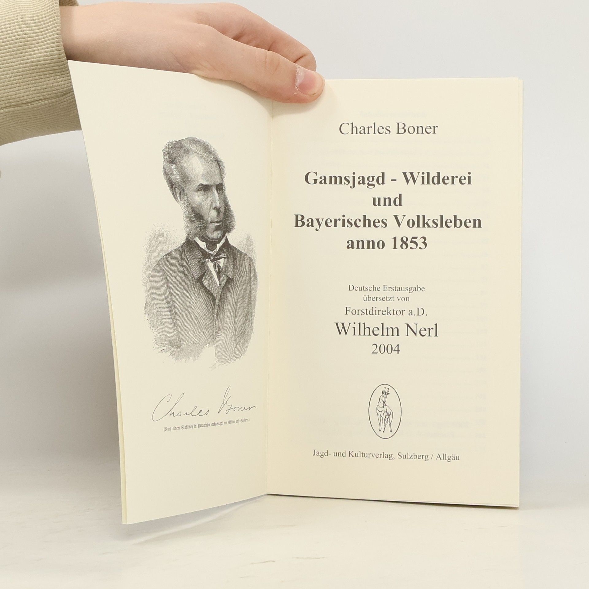 Charles Boner Gamsjagd - Wilderei und Bayerisches Volksleben anno 1853