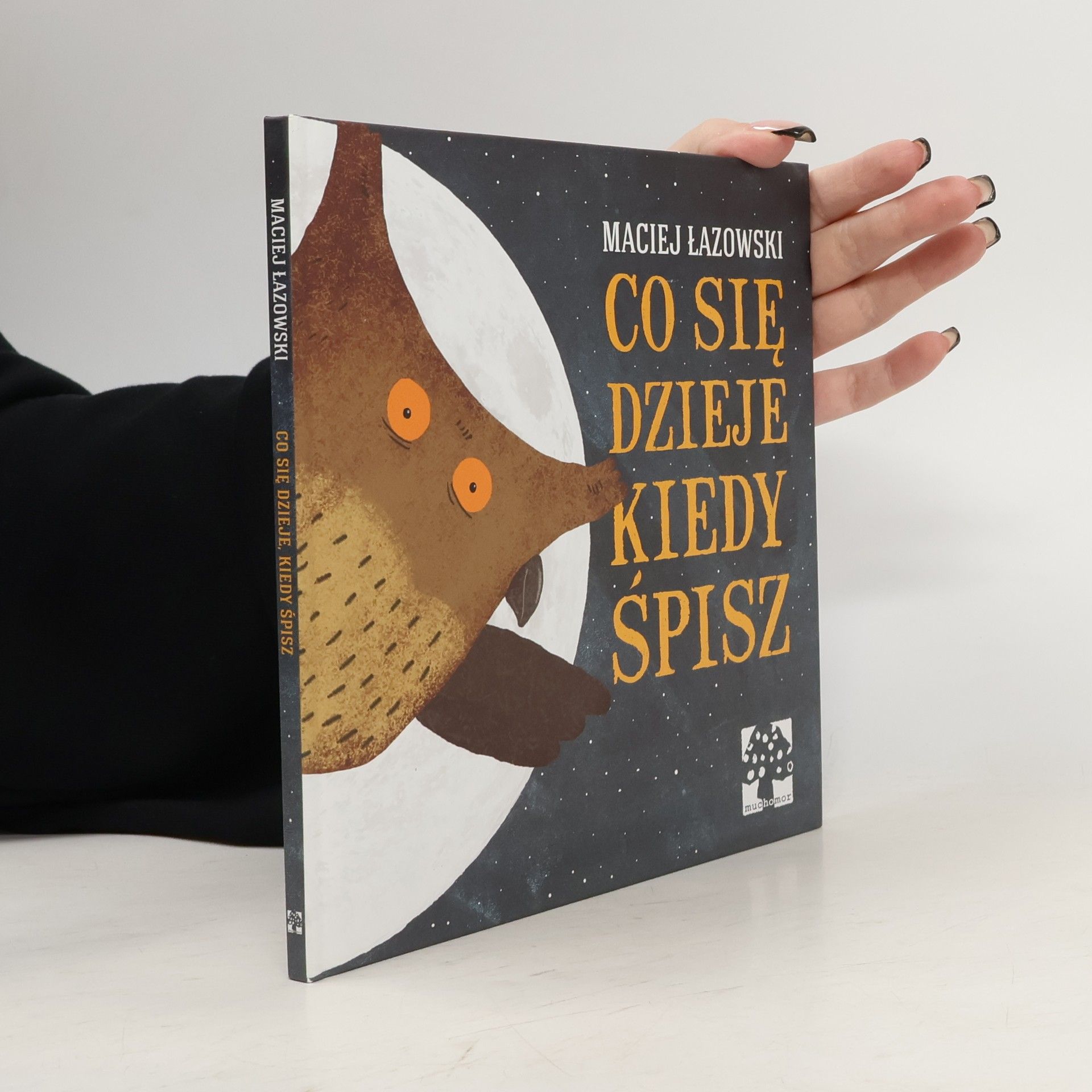 Łazowski Maciej Co się dzieje kiedy śpisz