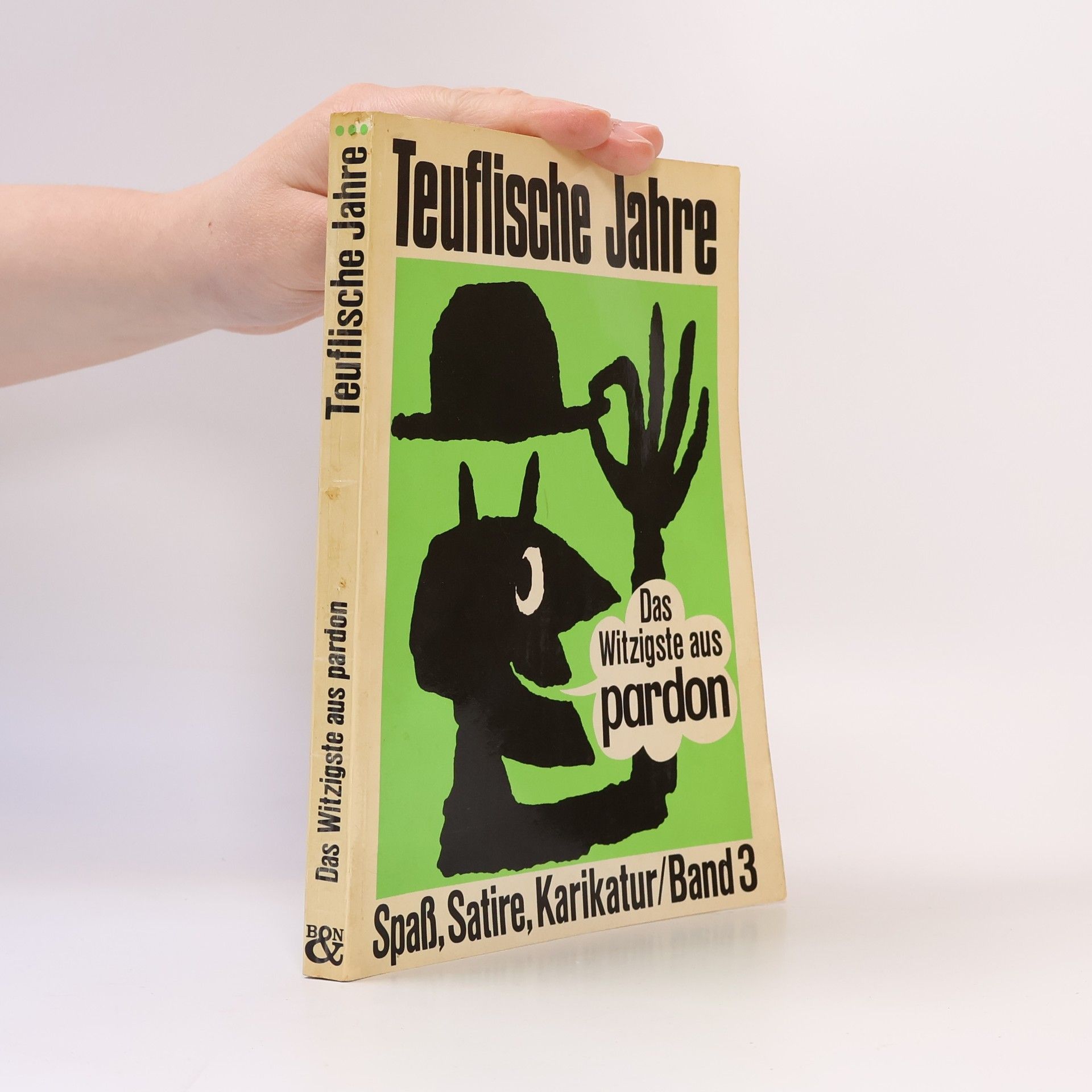 Kolektiv autorů Teuflische Jahre: das Witzigste aus pardon 3