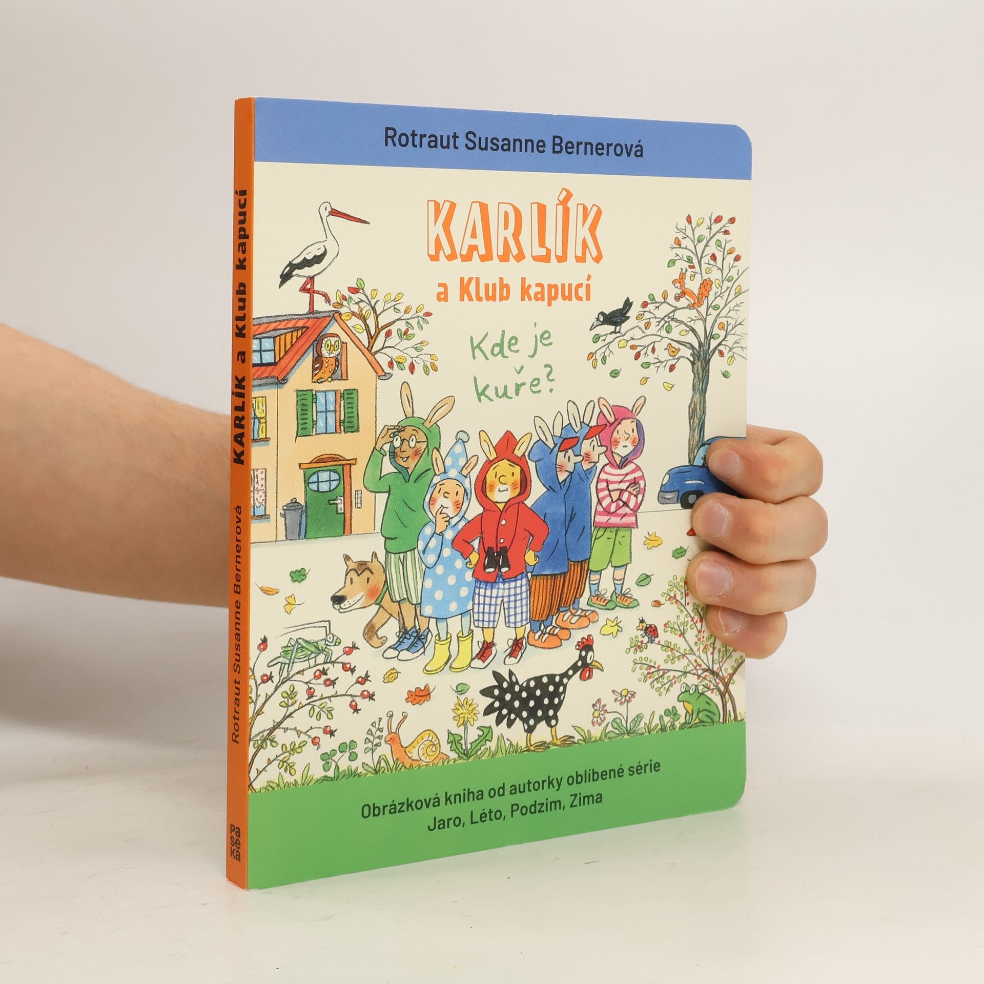 Rotraut Susanne Berner Karlík a Klub kapucí : kde je kuře?