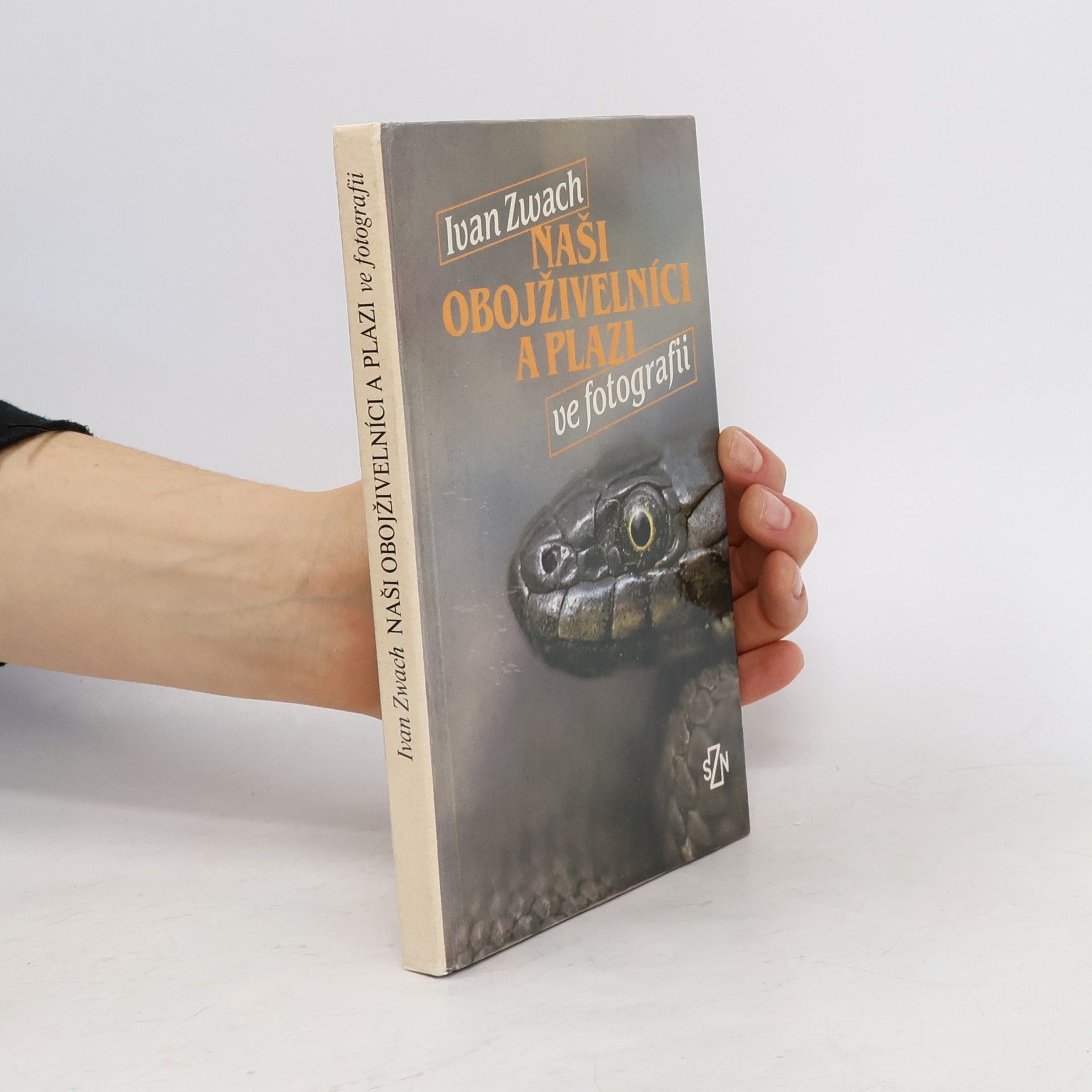 Ivan Zwach Naši obojživelníci a plazi ve fotografii