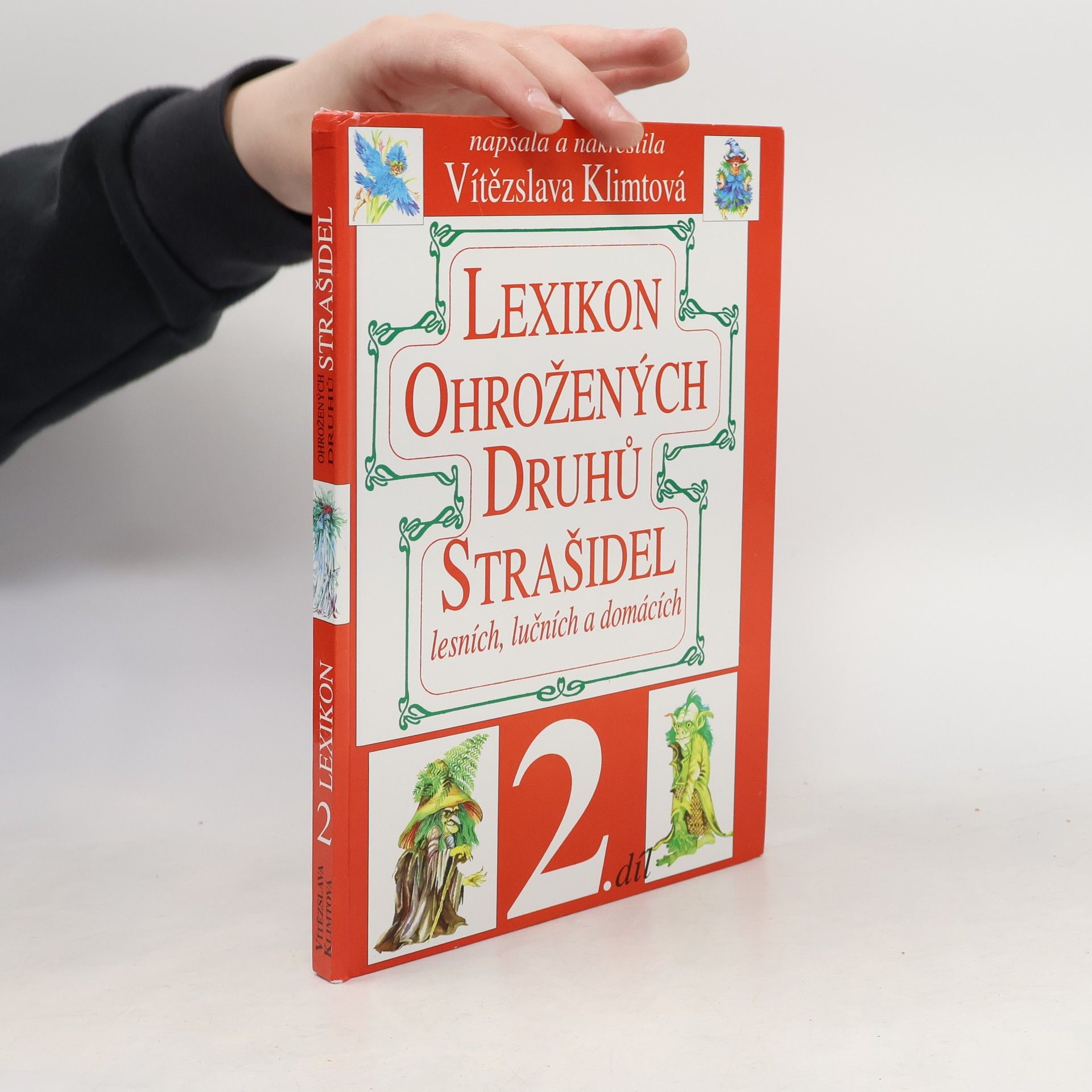 Vítězslava Klimtová Lexikon ohrožených druhů strašidel. 2. díl