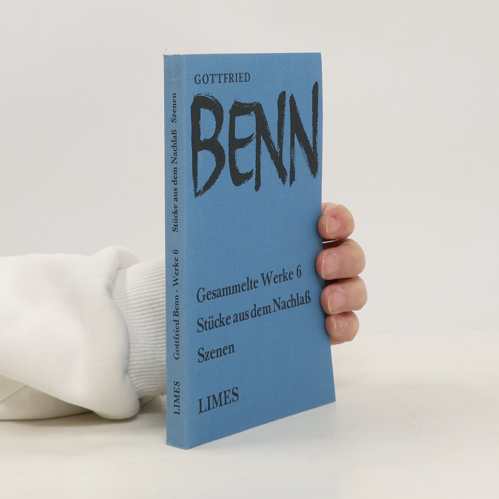 Gottfried Benn Gesammelte Werke 6