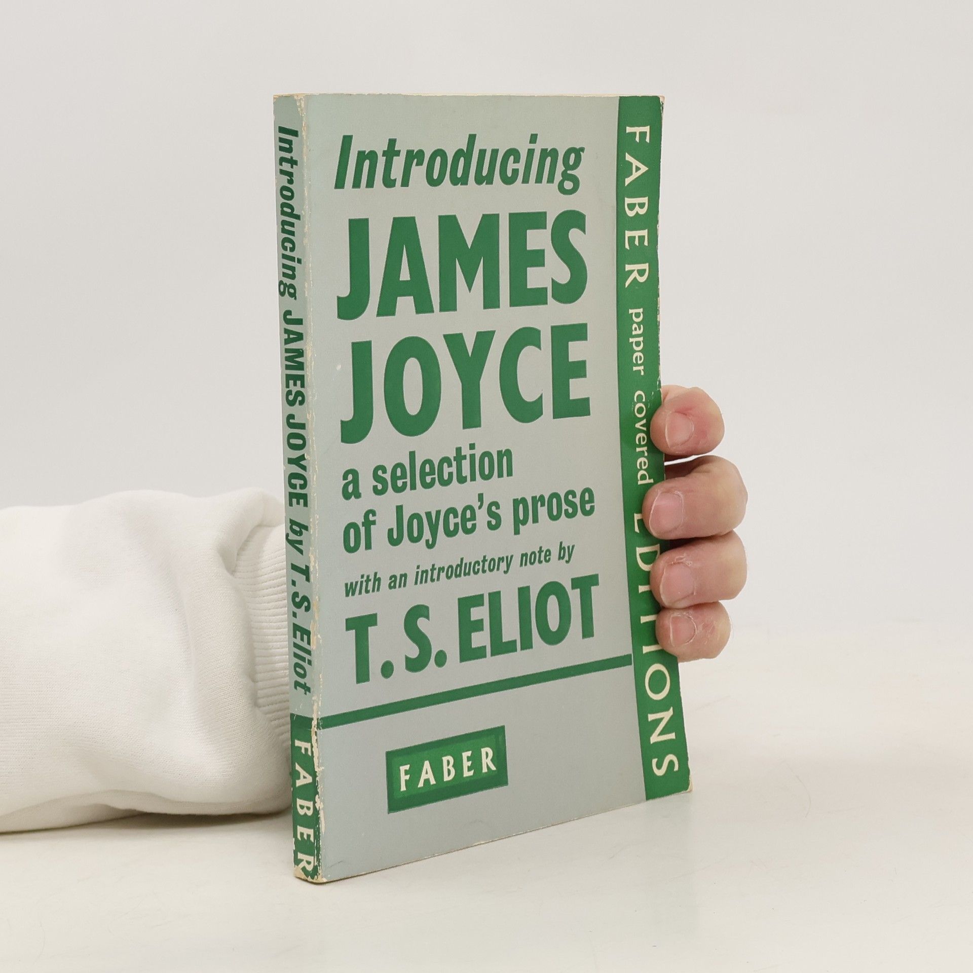 T. S. Eliot Introducing James Joyce: A Selection of Joyce's Prose