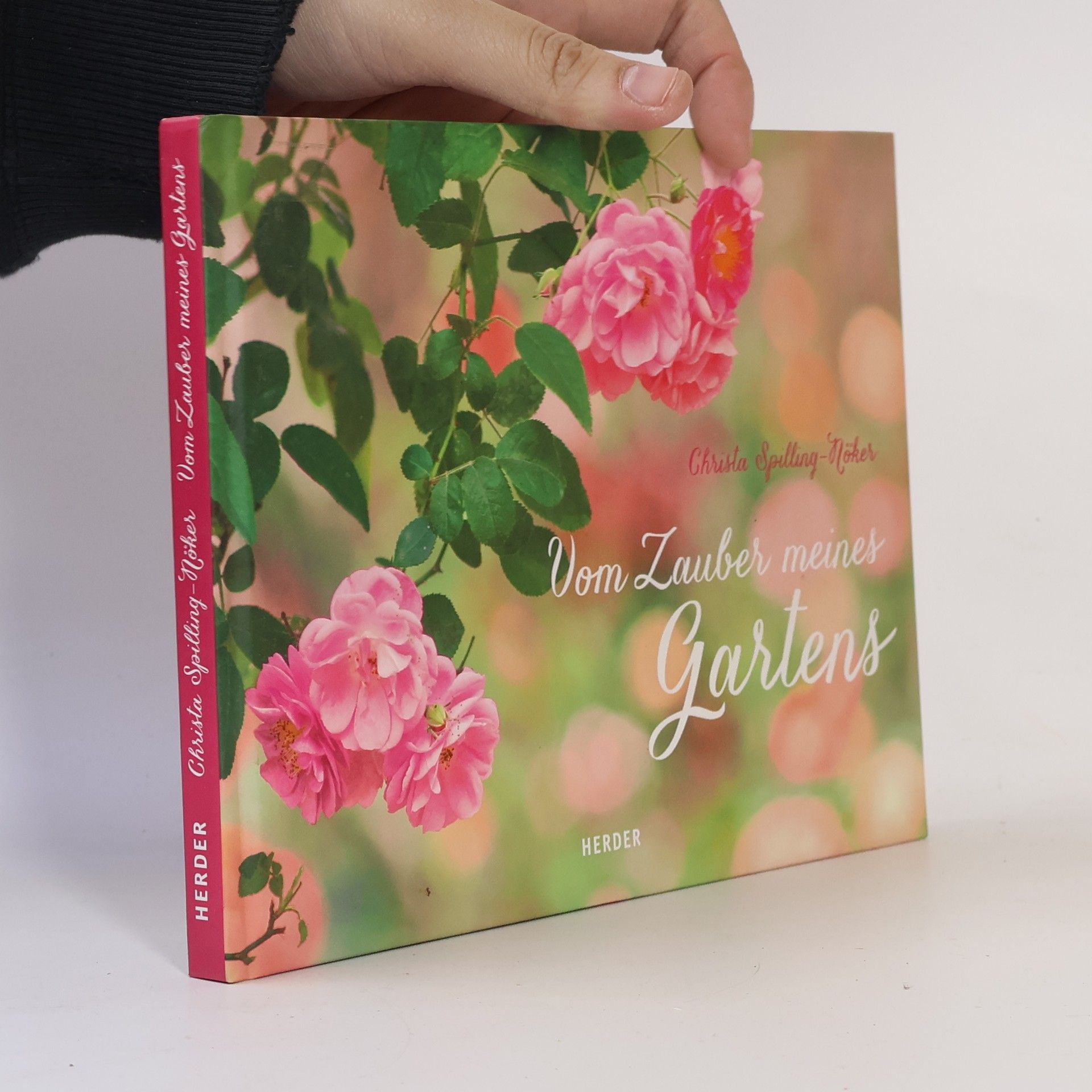 Christa Spilling-Nöker Vom Zauber meines Gartens