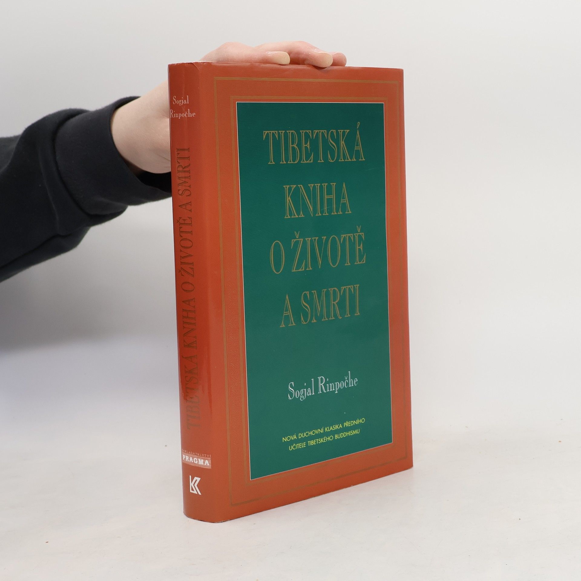 Sogyal Rinpoche Tibetská kniha o životě a smrti