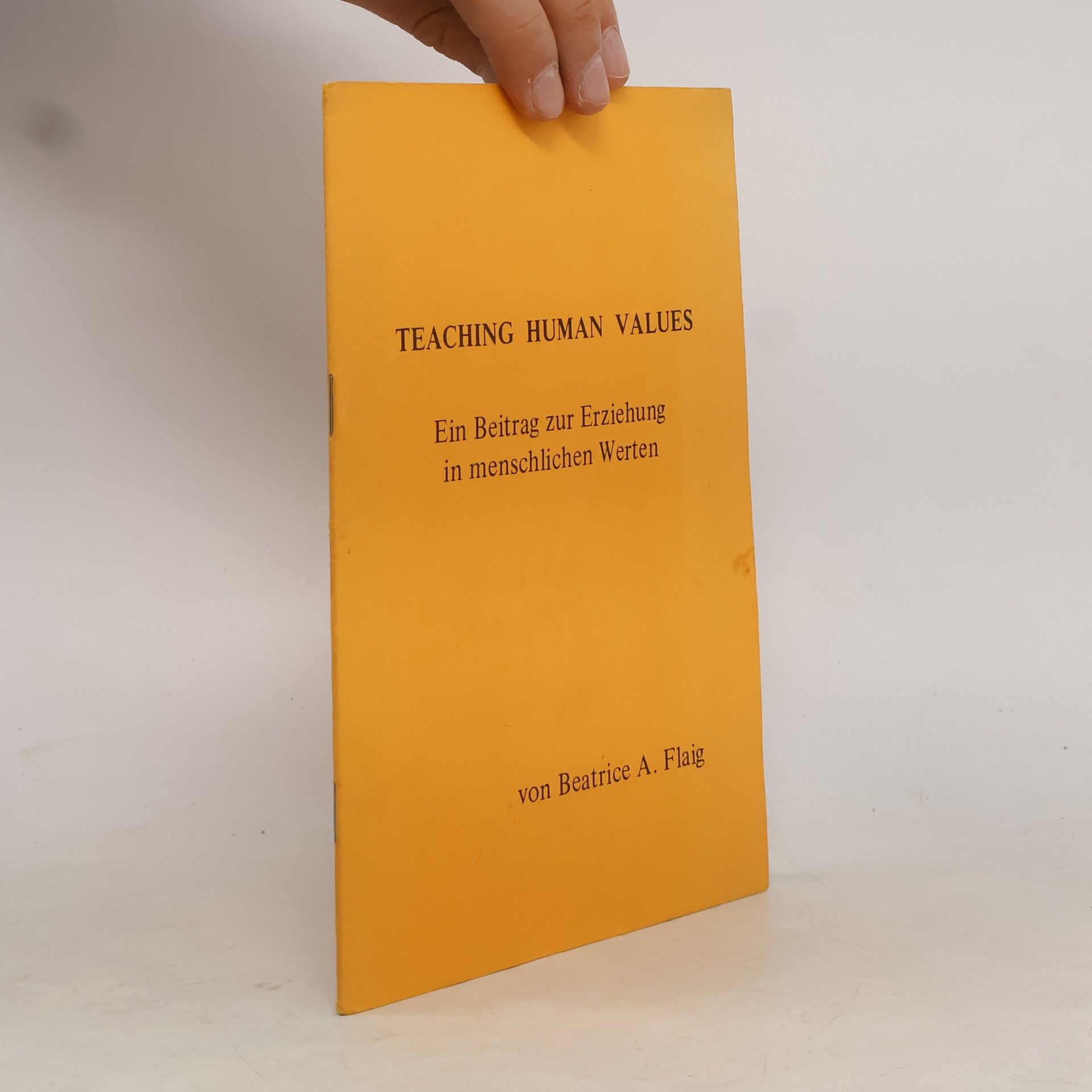 Beatrice A. Flaig Teaching Human Values