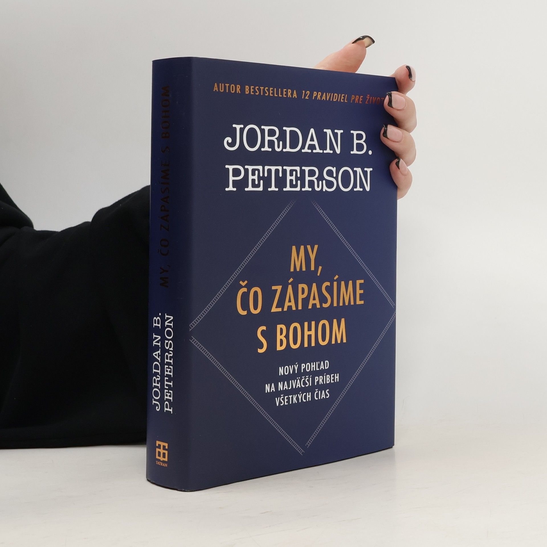 Jordan Peterson My, čo zápasíme s Bohom