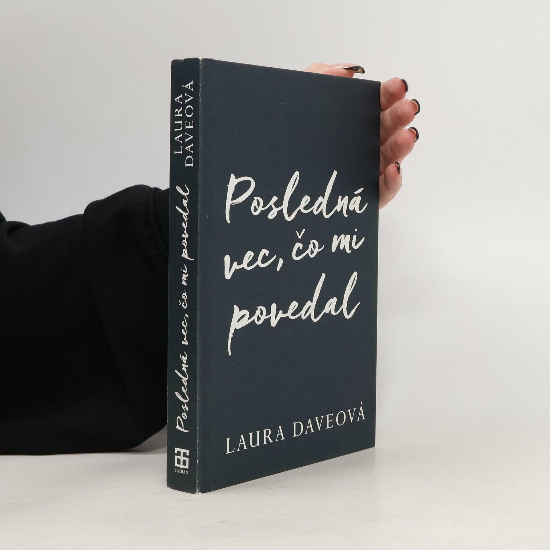 Laura Dave Posledná vec, čo mi povedal