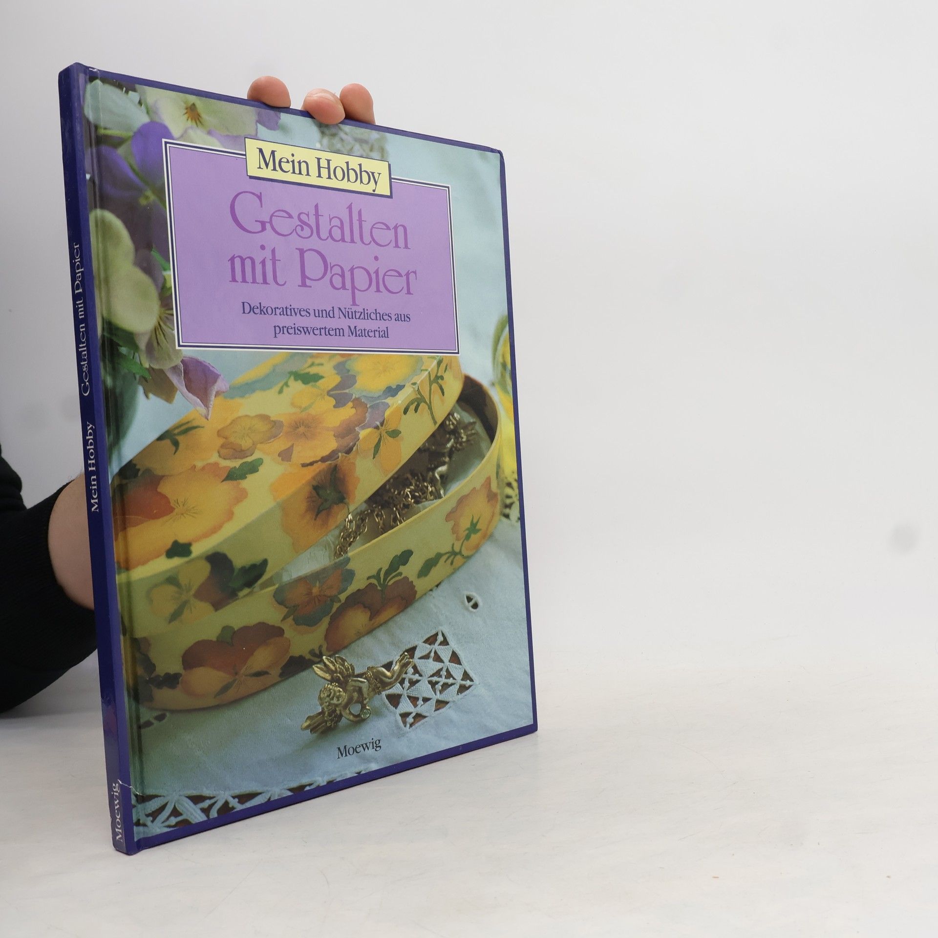 Kolektiv autorů Mein Hobby. Gestalten mit Papier