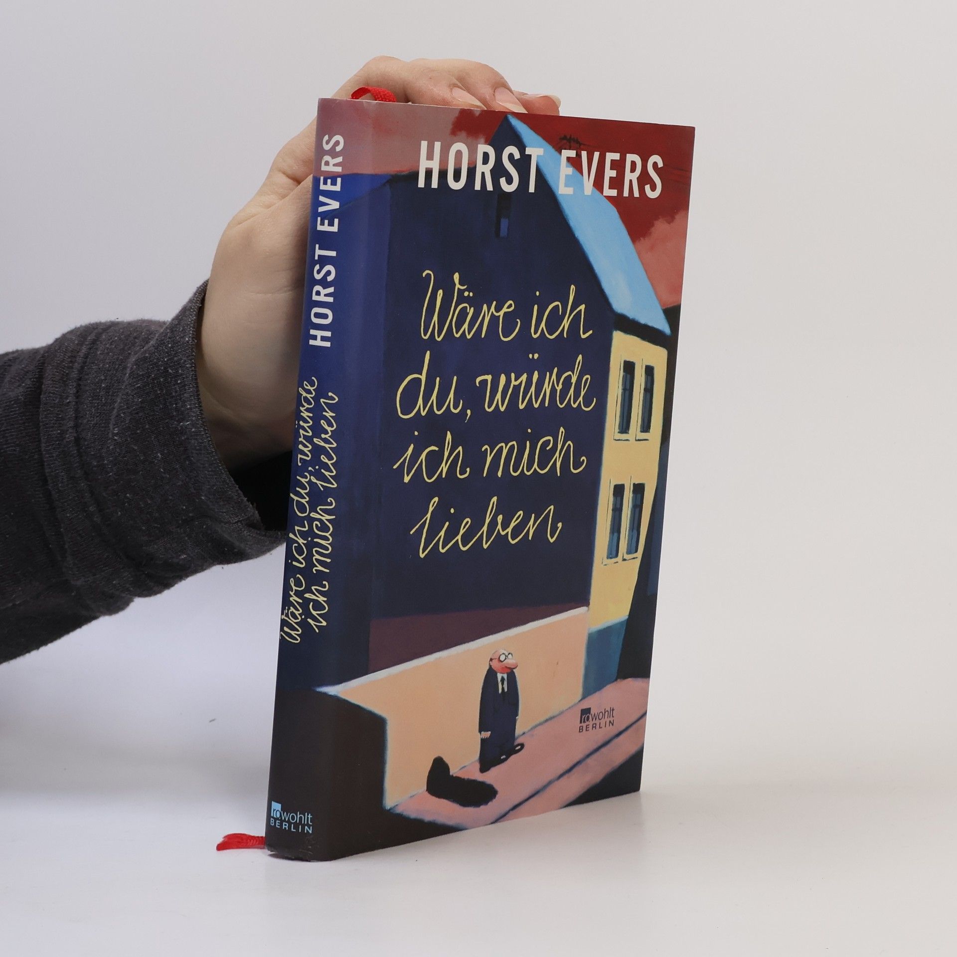 Horst Evers Wäre ich du, würde ich mich lieben