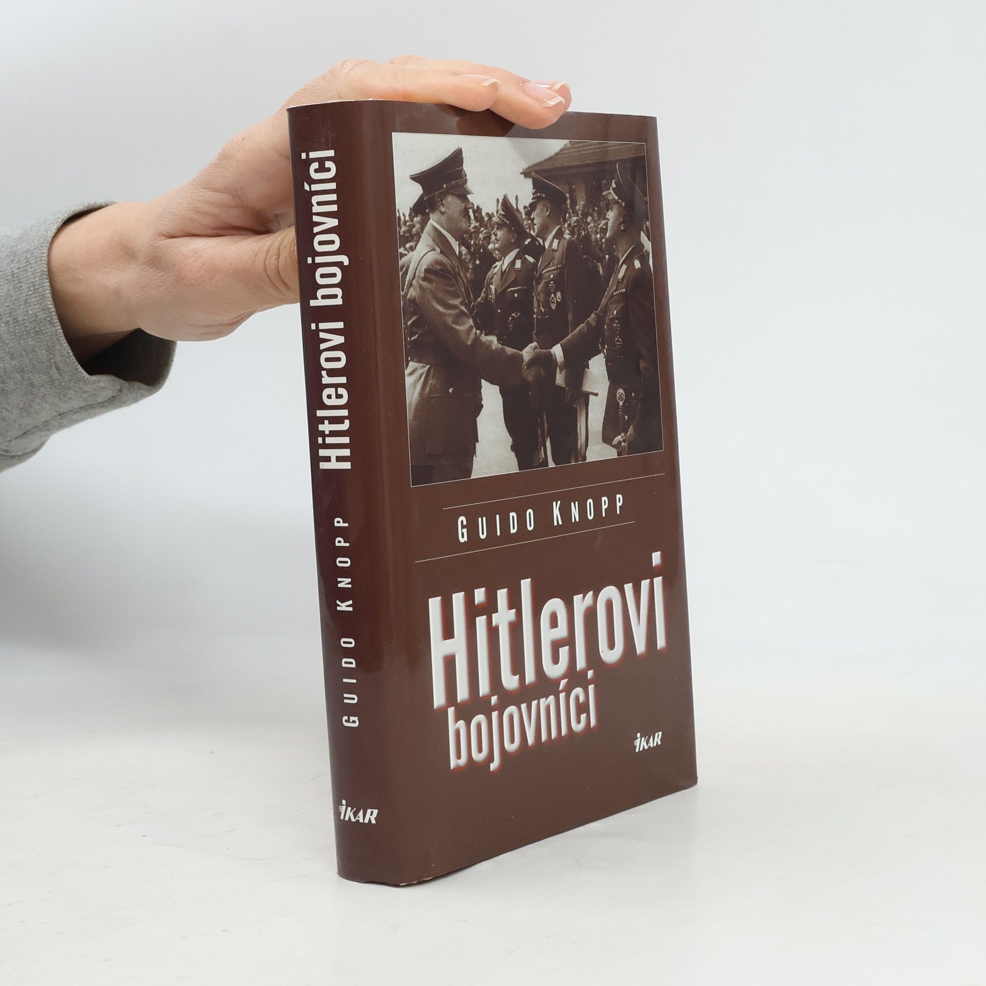 Guido Knopp Hitlerovi bojovníci