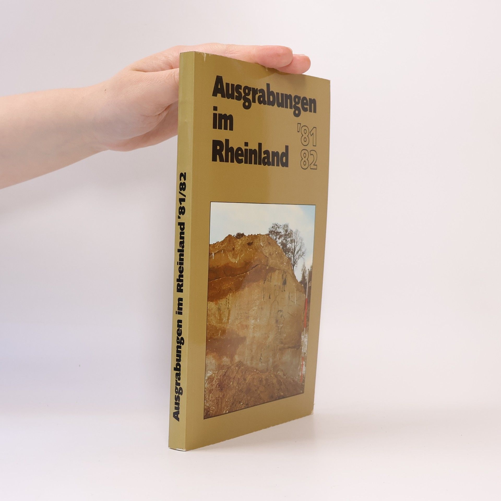 Autorenkollektiv Ausgrabungen im Rheinland '81-'82