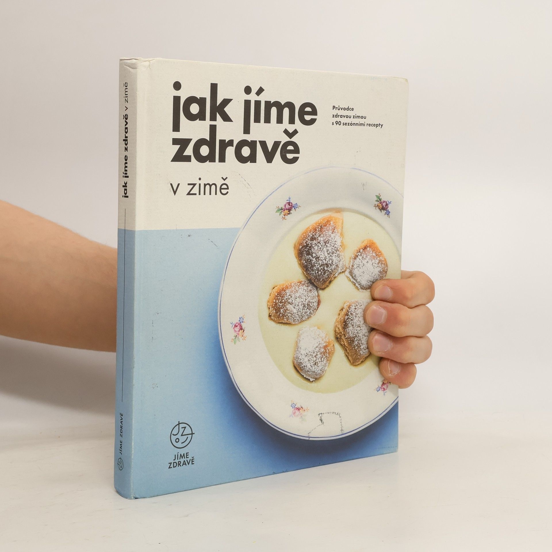 Kolektiv autorů Jak jíme zdravě v zimě