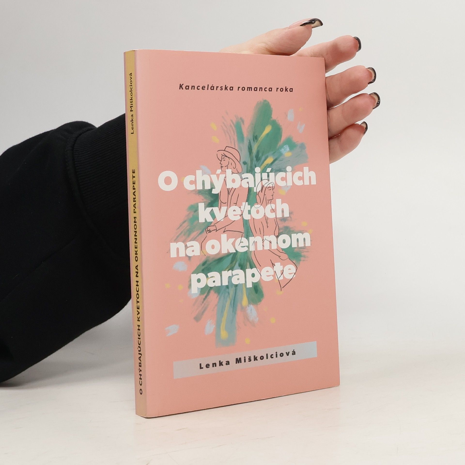 Lenka Miškolciová O chýbajúcich kvetoch na okennom parapete