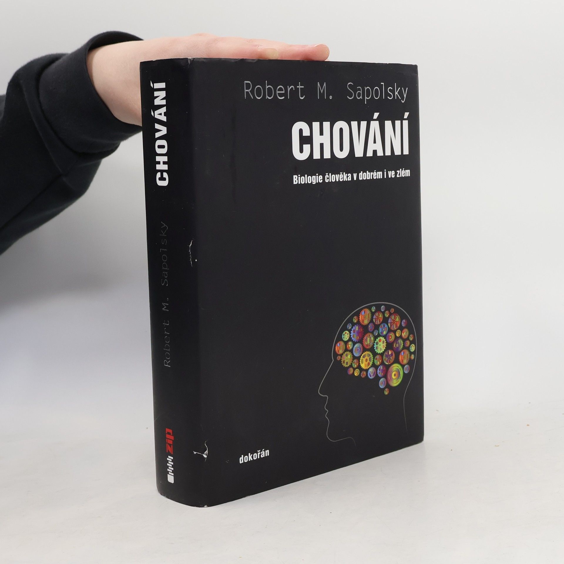 Robert Sapolsky Chování – Biologie člověka v dobrém i ve zlém