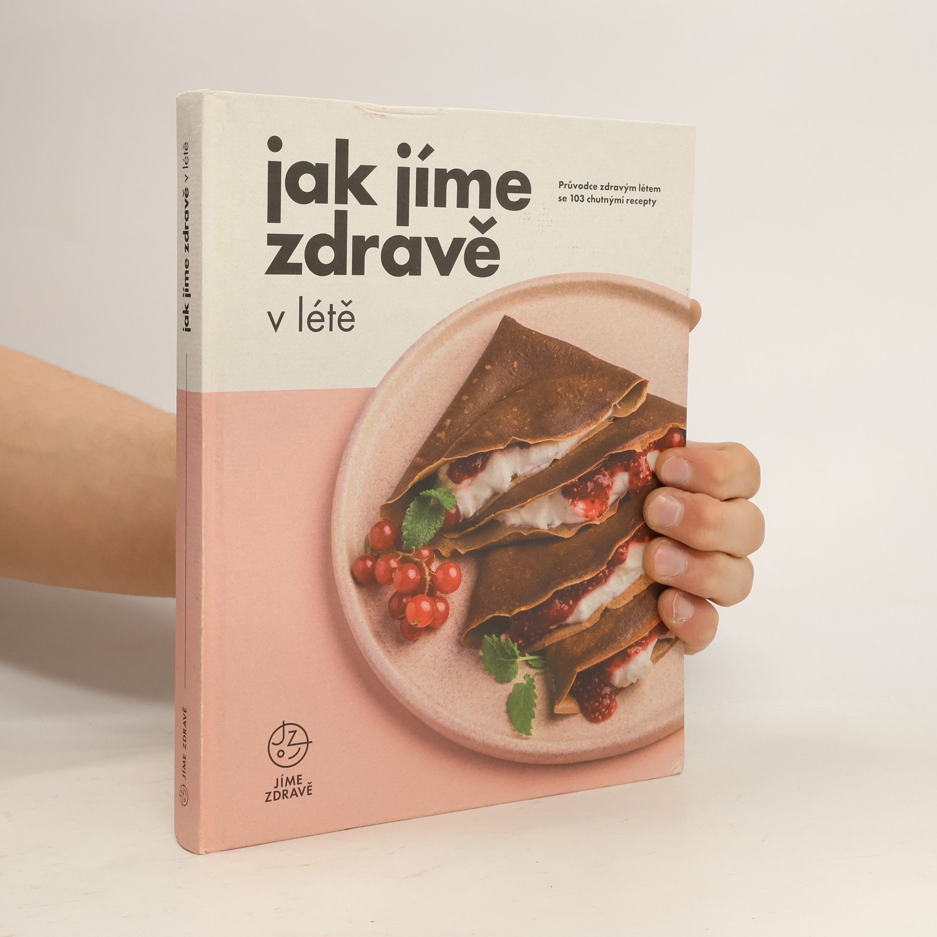 Kolektiv autorů Jak jíme zdravě v létě