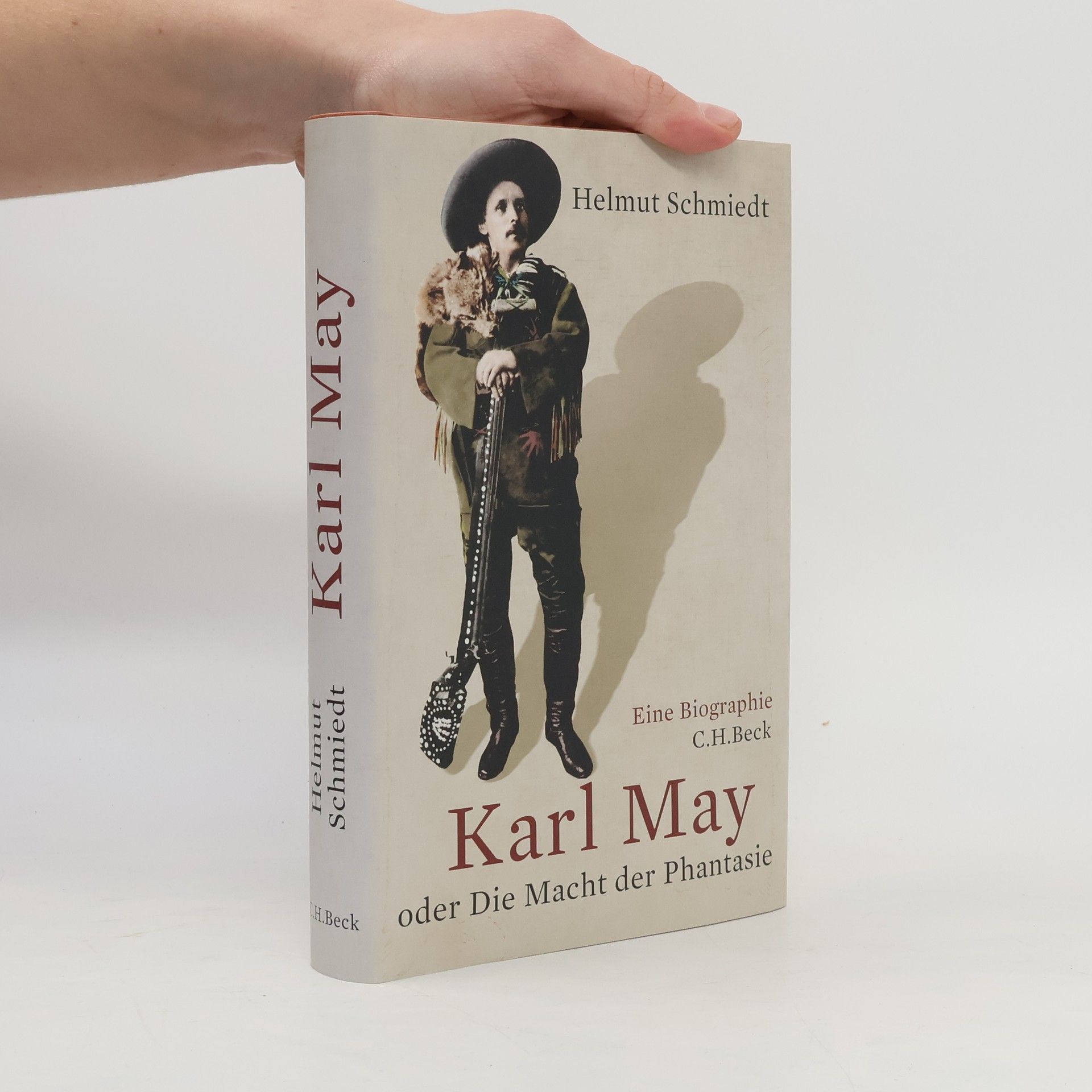Helmut Schmiedt Karl May oder die Macht der Phantasie