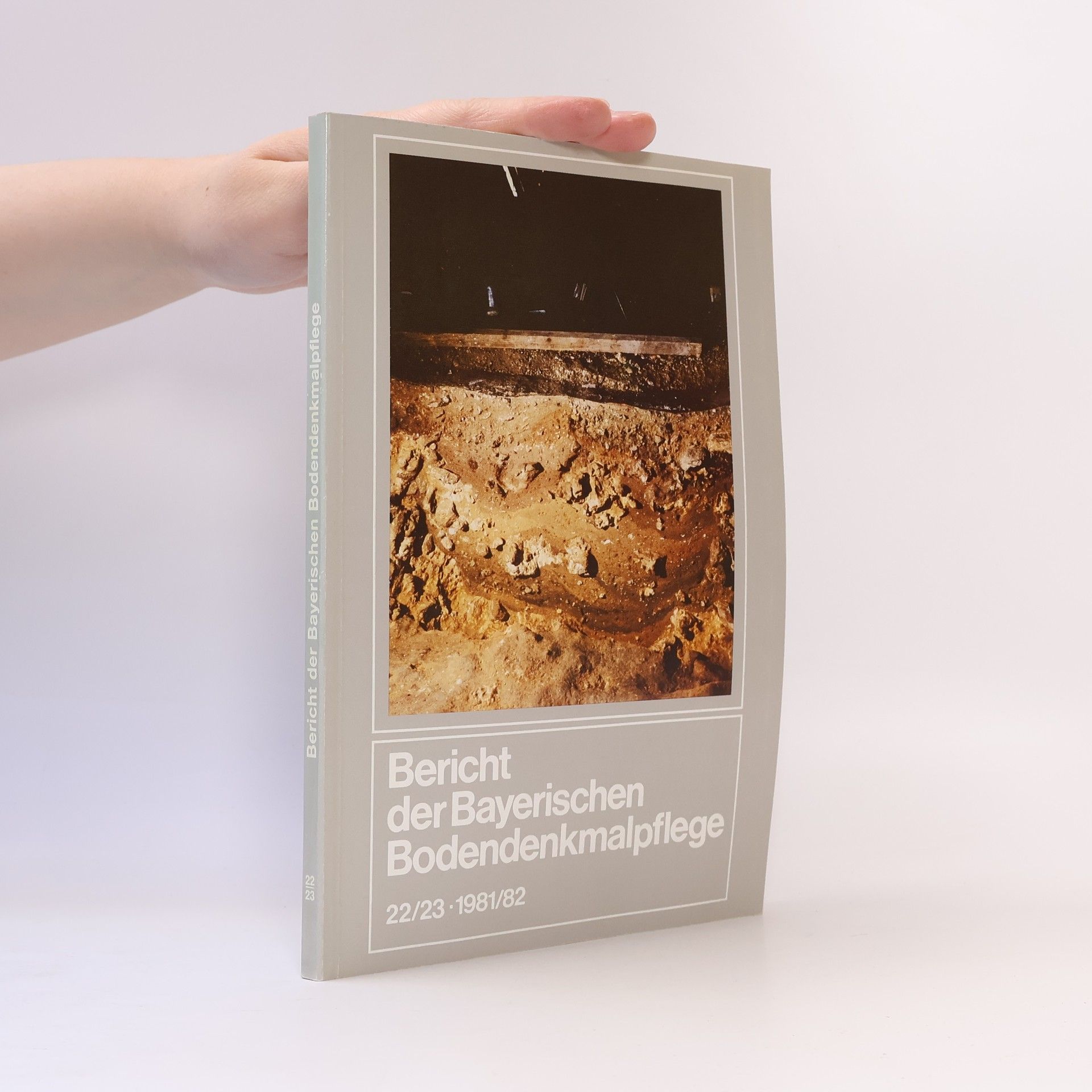 Autorenkollektiv Bericht der Bayerischen Bodendenkmalpflege. 22/23-1981/82