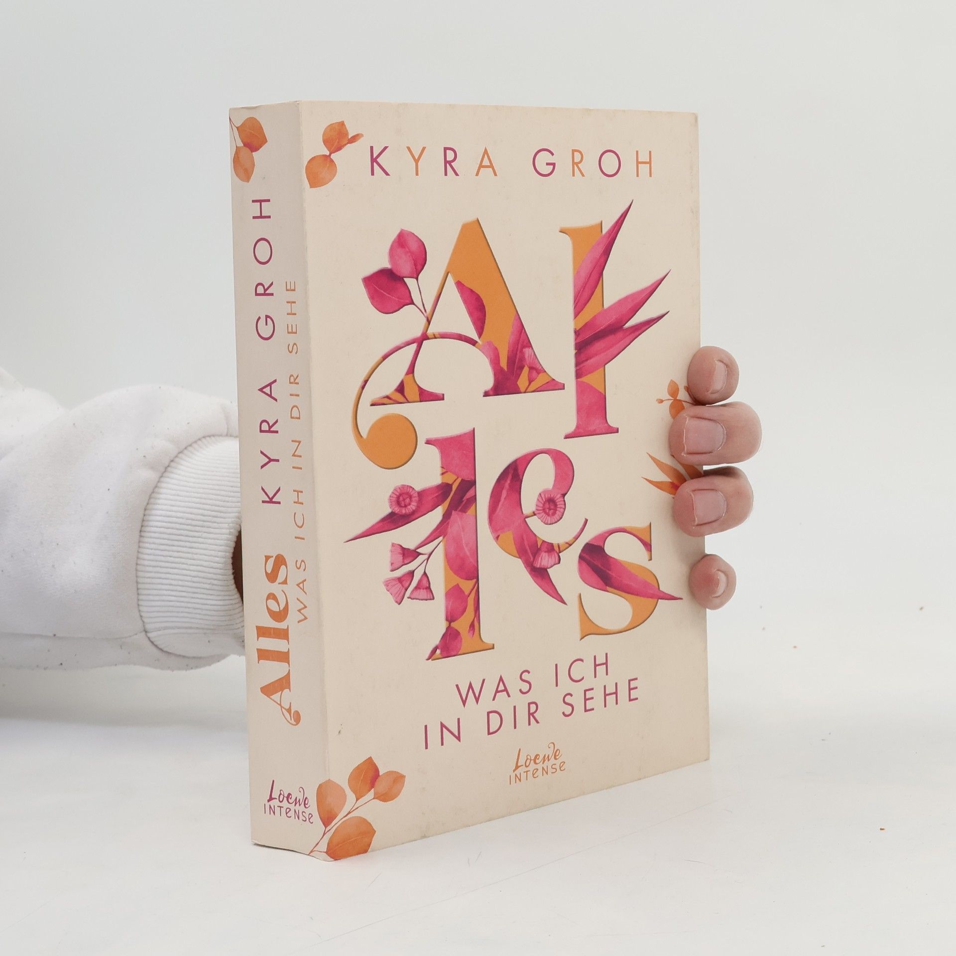 Kyra Groh Alles, was ich in dir sehe