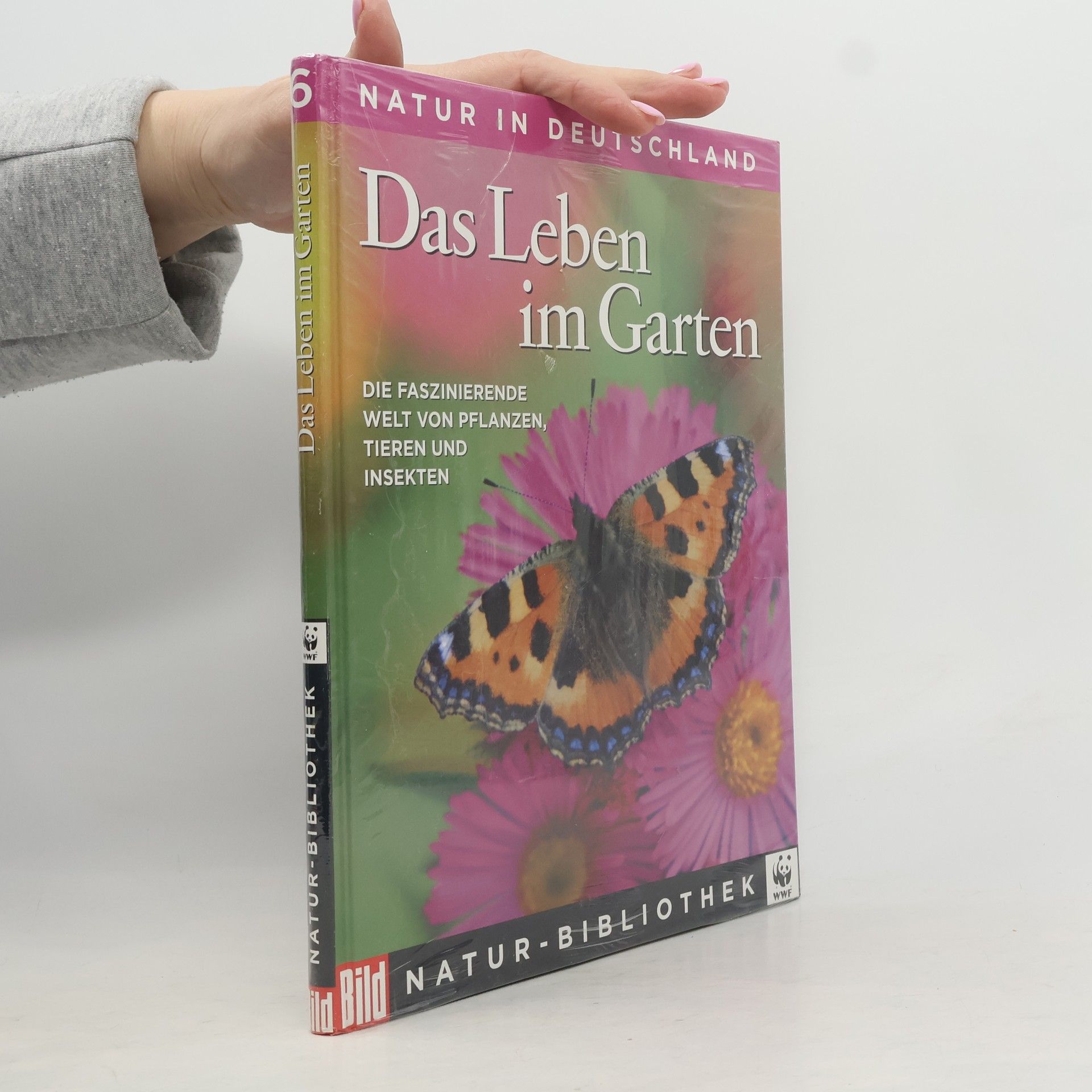 Regine Watscheid Natur in Deutschland 6. Das Leben im Garten