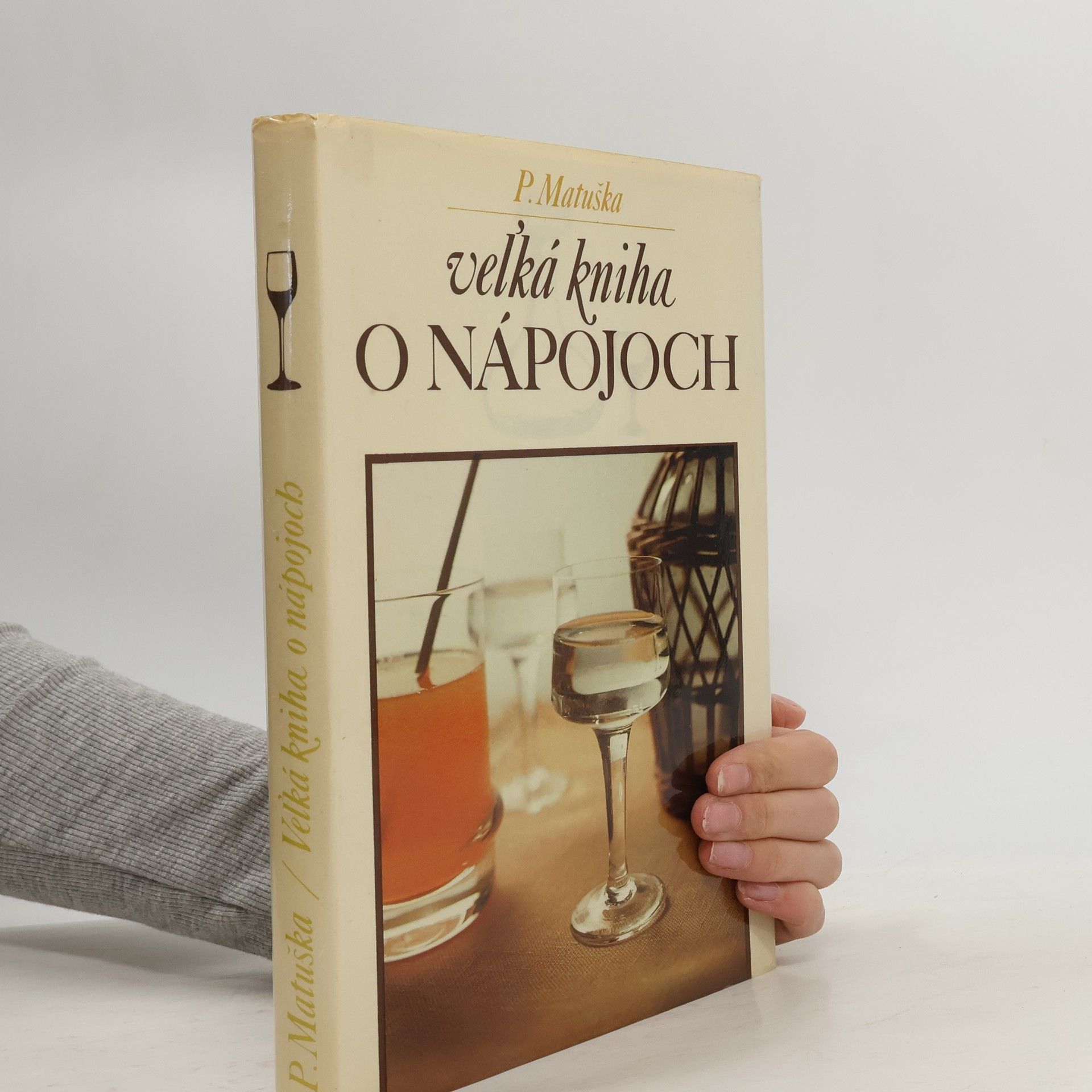 Peter Matuška Veľká kniha o nápojoch