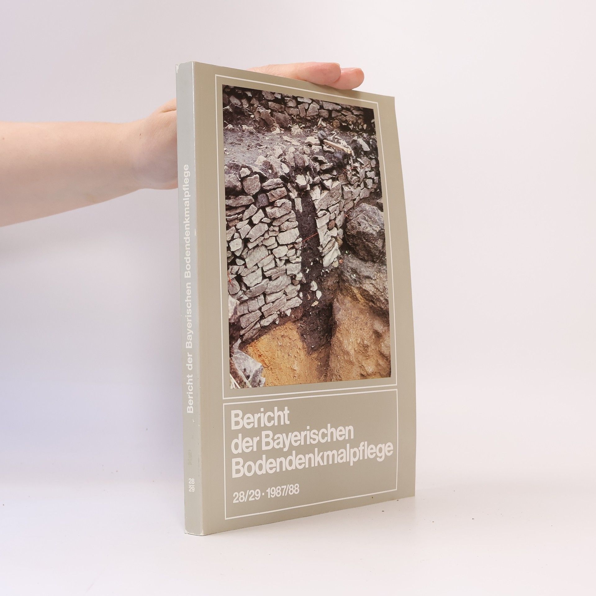 Autorenkollektiv Bericht der Bayerischen Bodendenkmalpflege 28/29-1987/88