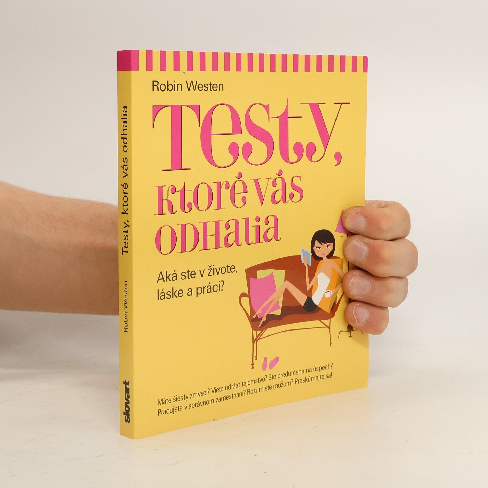 Robin Westen Testy, ktoré vás odhalia