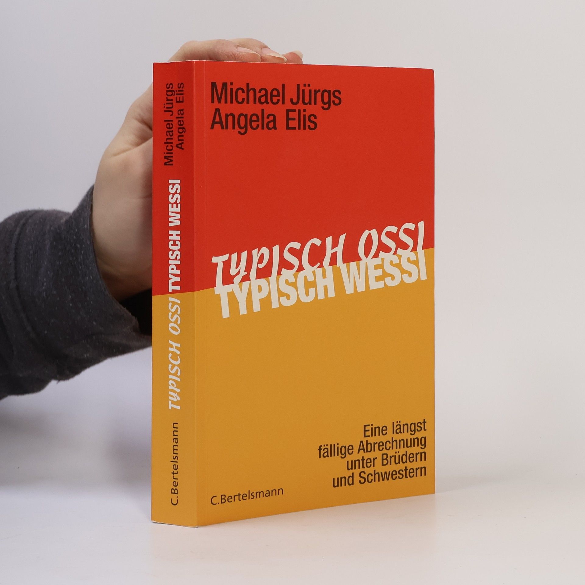 Michael Jürgs Typisch Ossi, typisch Wessi