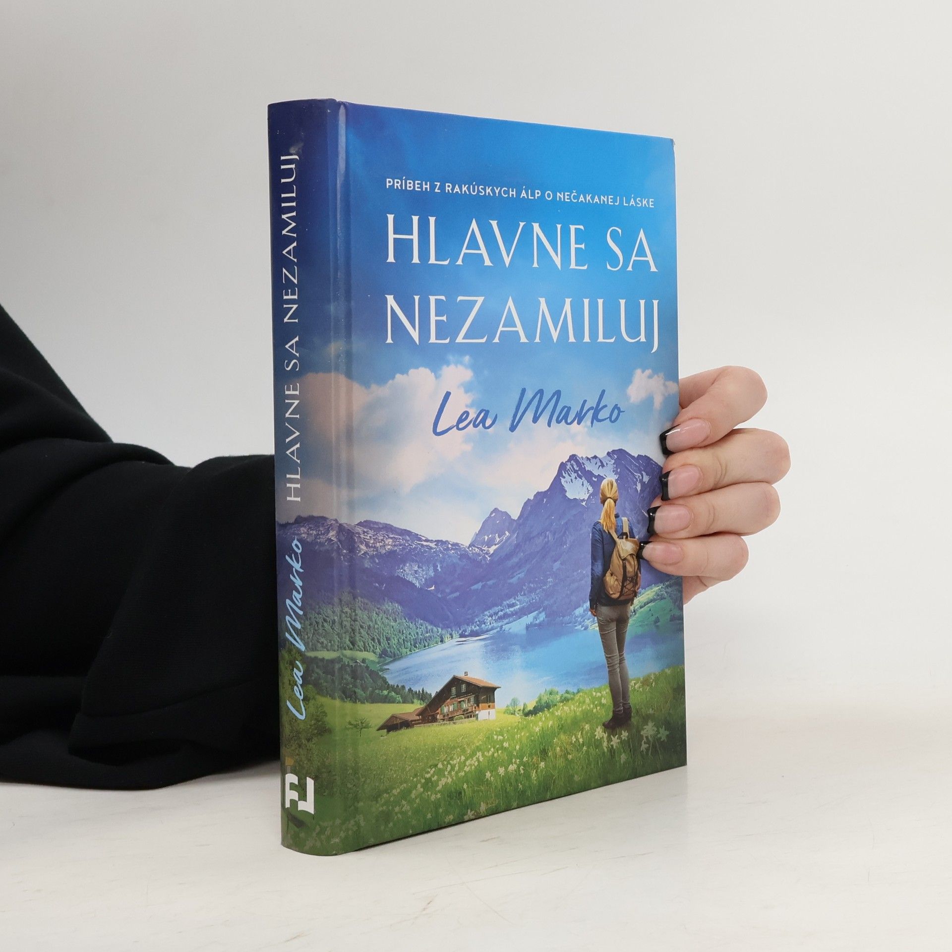 Lea Marko Hlavne sa nezamiluj