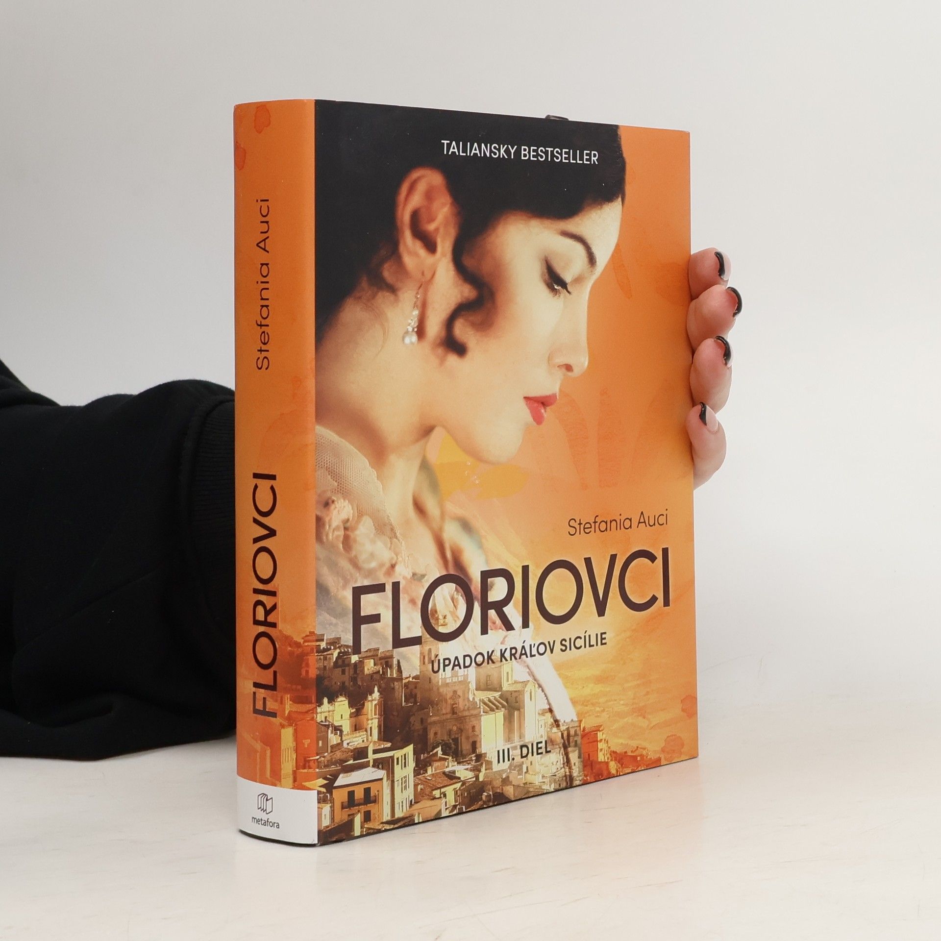 Stefania Auci Floriovci: úpadok kráľov Sicílie