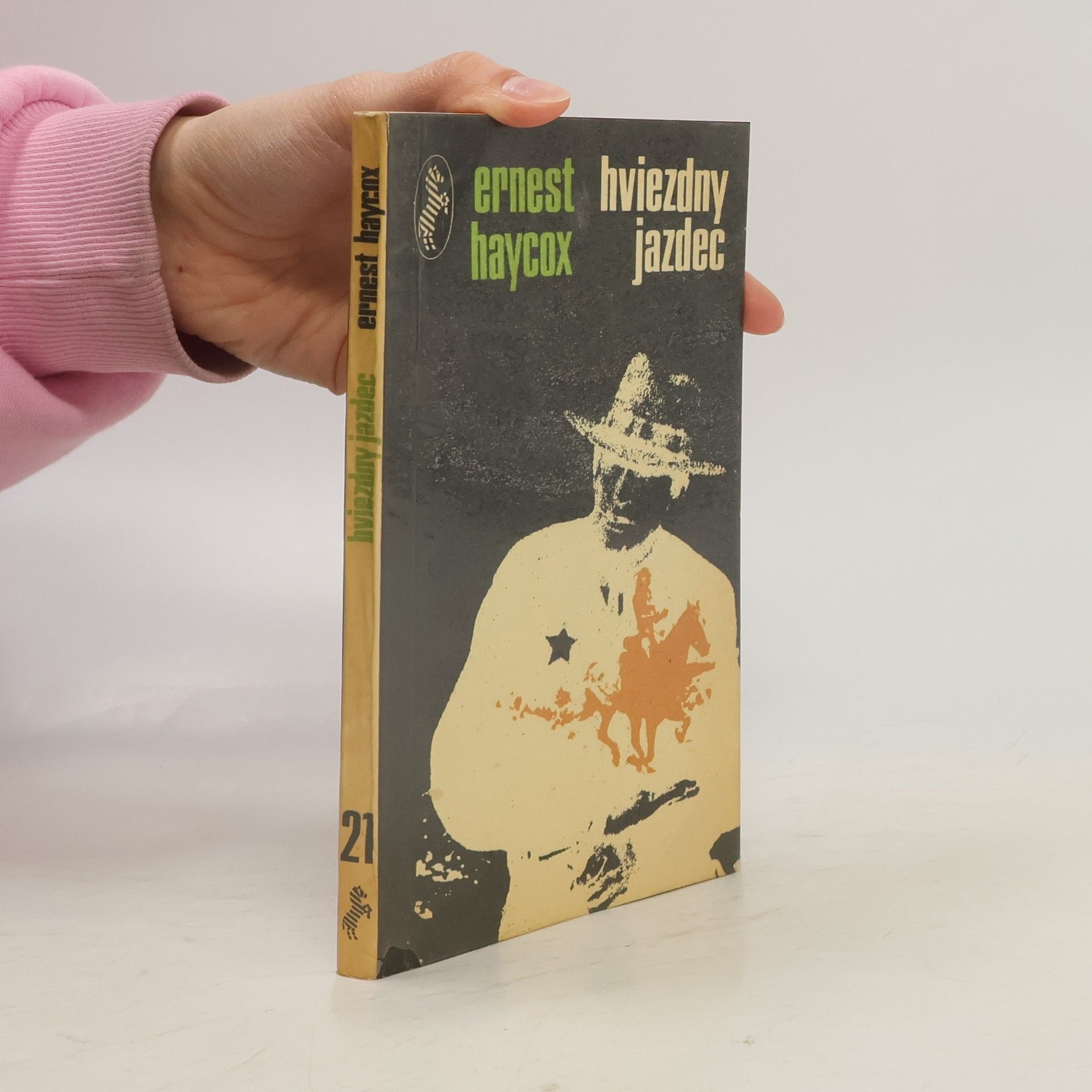 Ernest Haycox Hviezdný jazdec