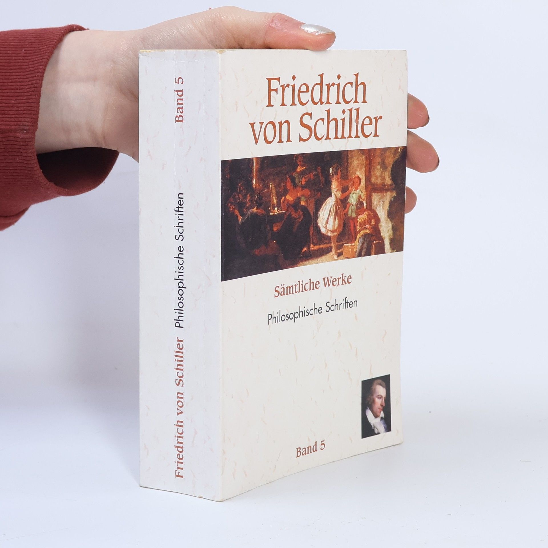 Friedrich Schiller Sämtliche Werke. Band 5