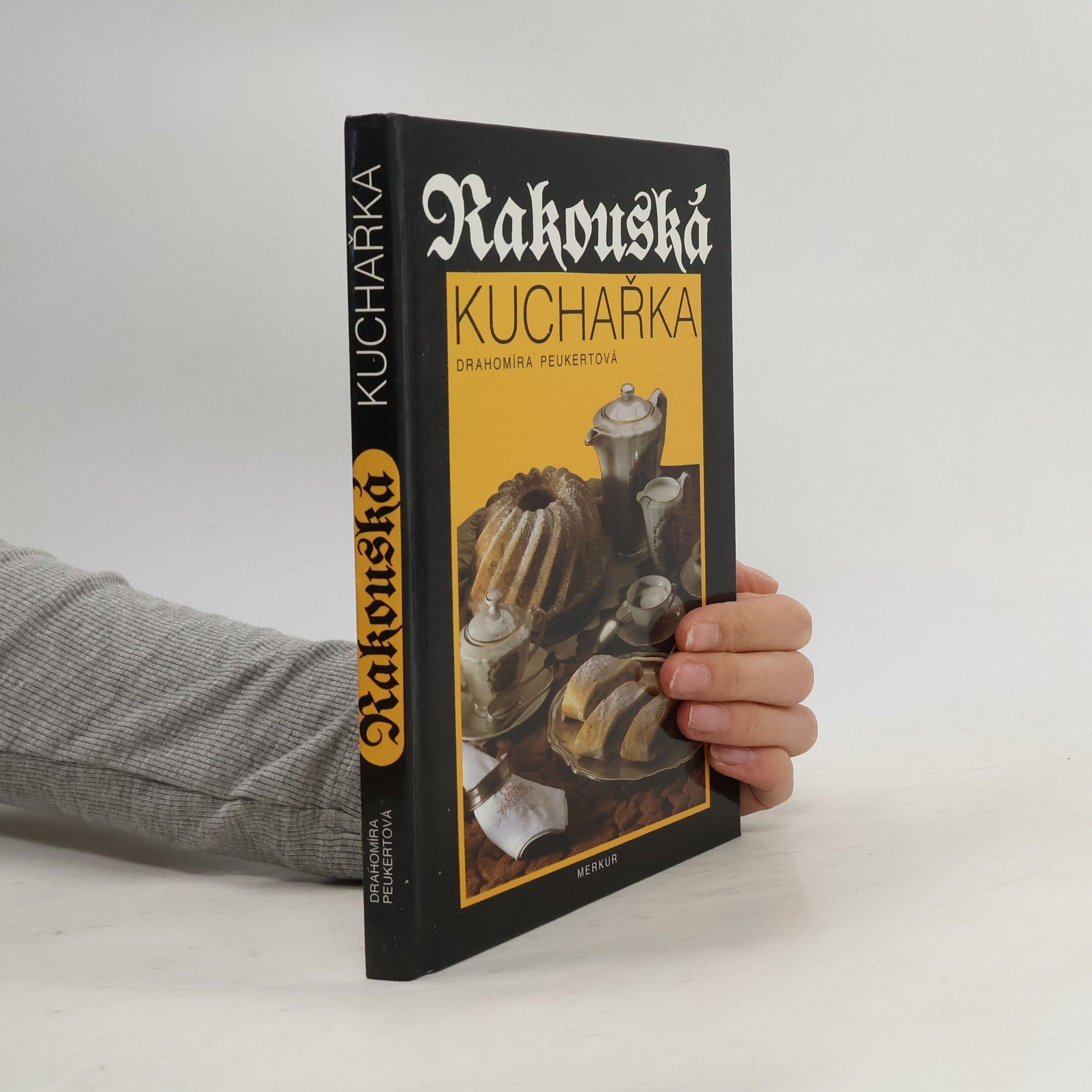 Drahomíra Peukertová Rakouská kuchařka