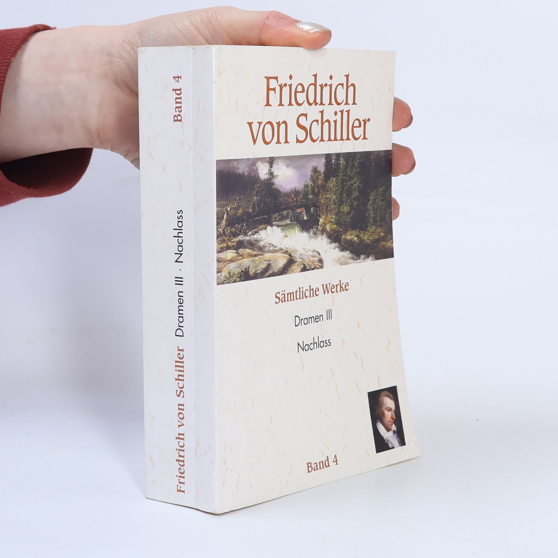 Friedrich Schiller Sämtliche Werke. Band 4. Dramen III