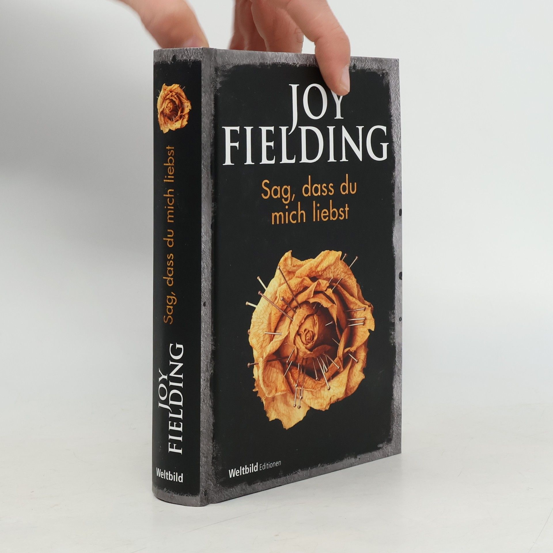 Joy Fielding Sag, dass du mich liebst