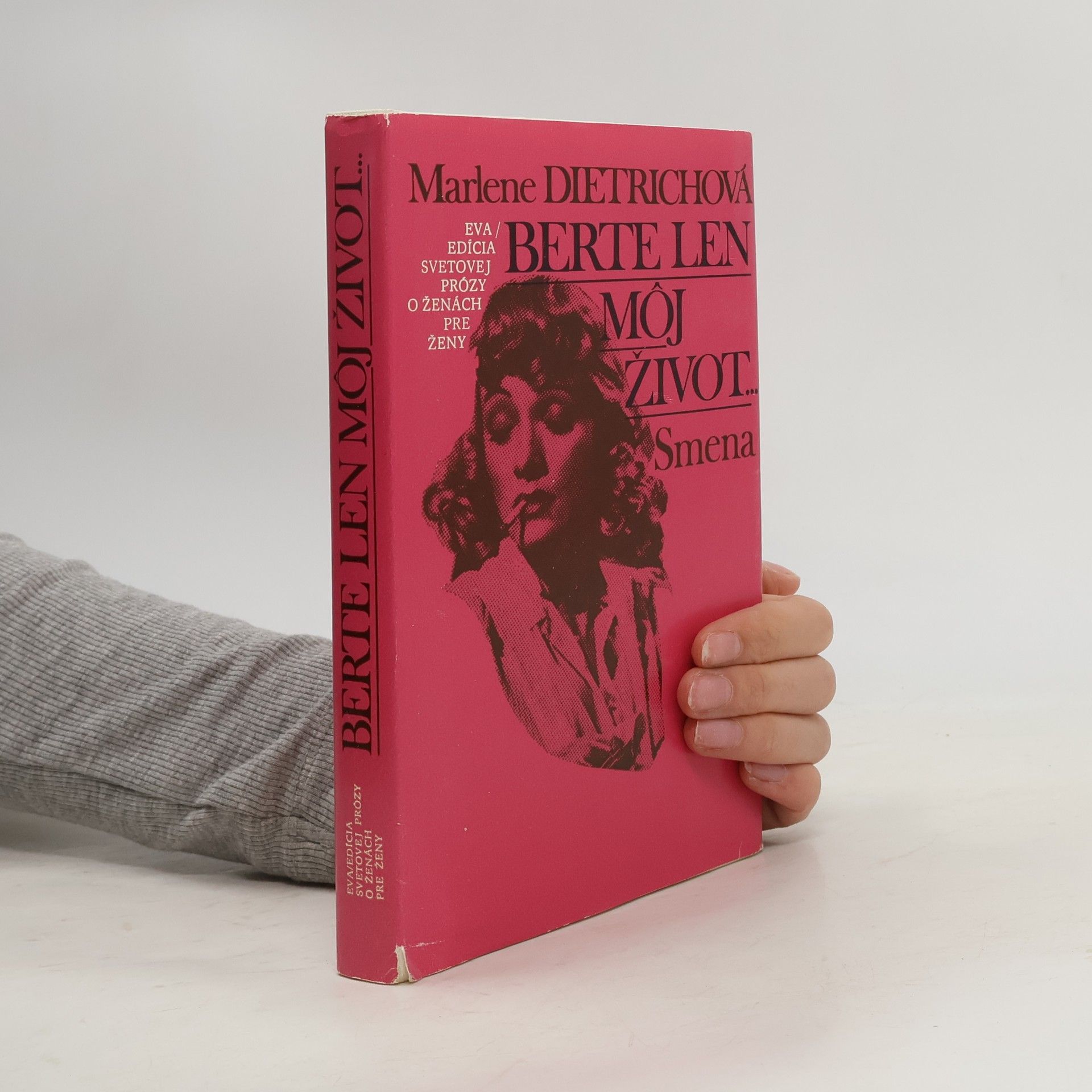 Marlene Dietrich Berte len môj život...