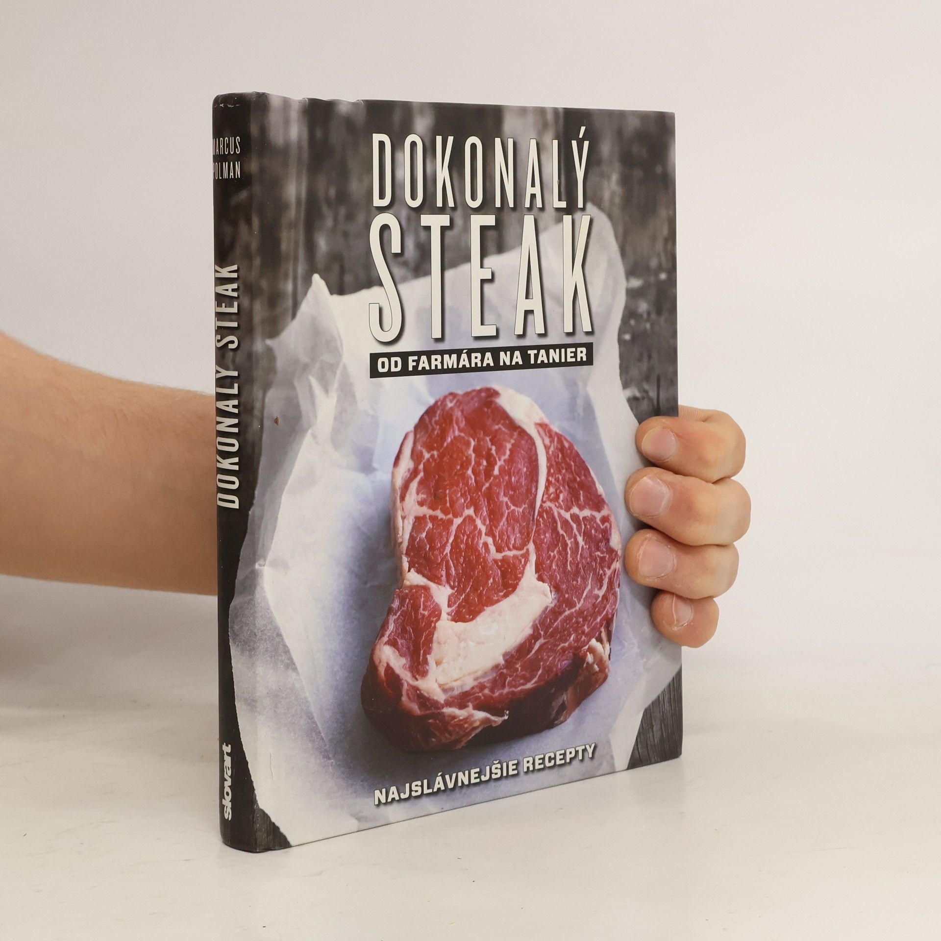 Autorenkollektiv Dokonalý steak od farmára na tanier