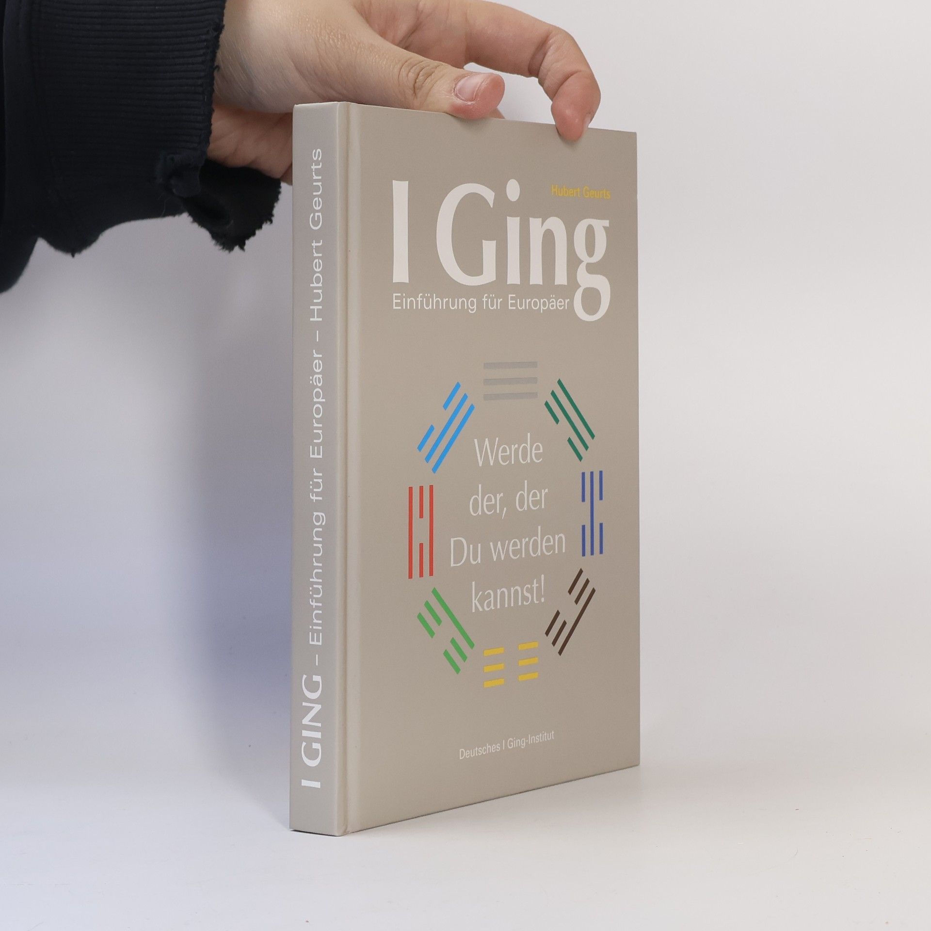 Hubert Geurts I Ging, Einführung für Europäer